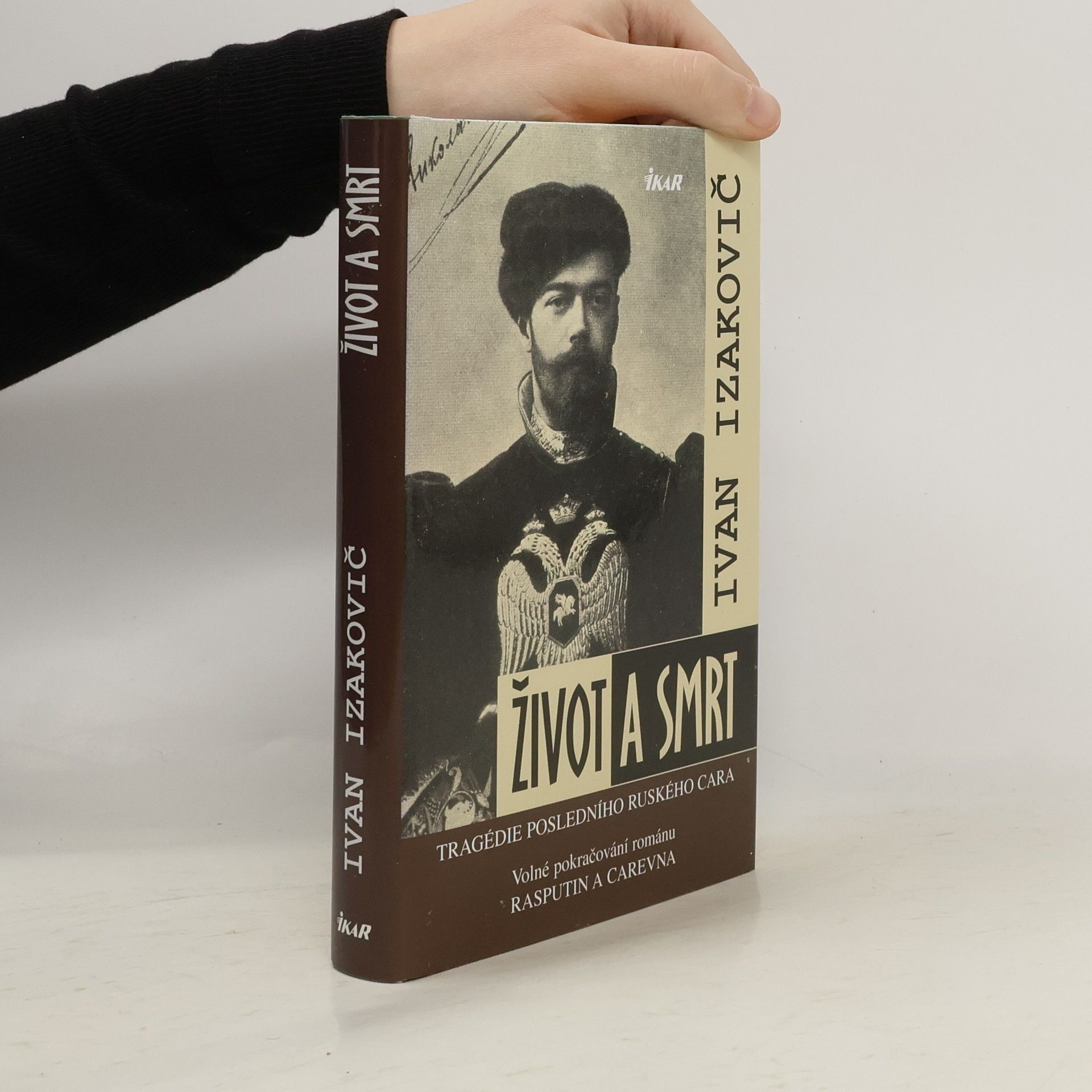 Ivan Izakovič Život a smrt: Tragédie posledního ruského cara