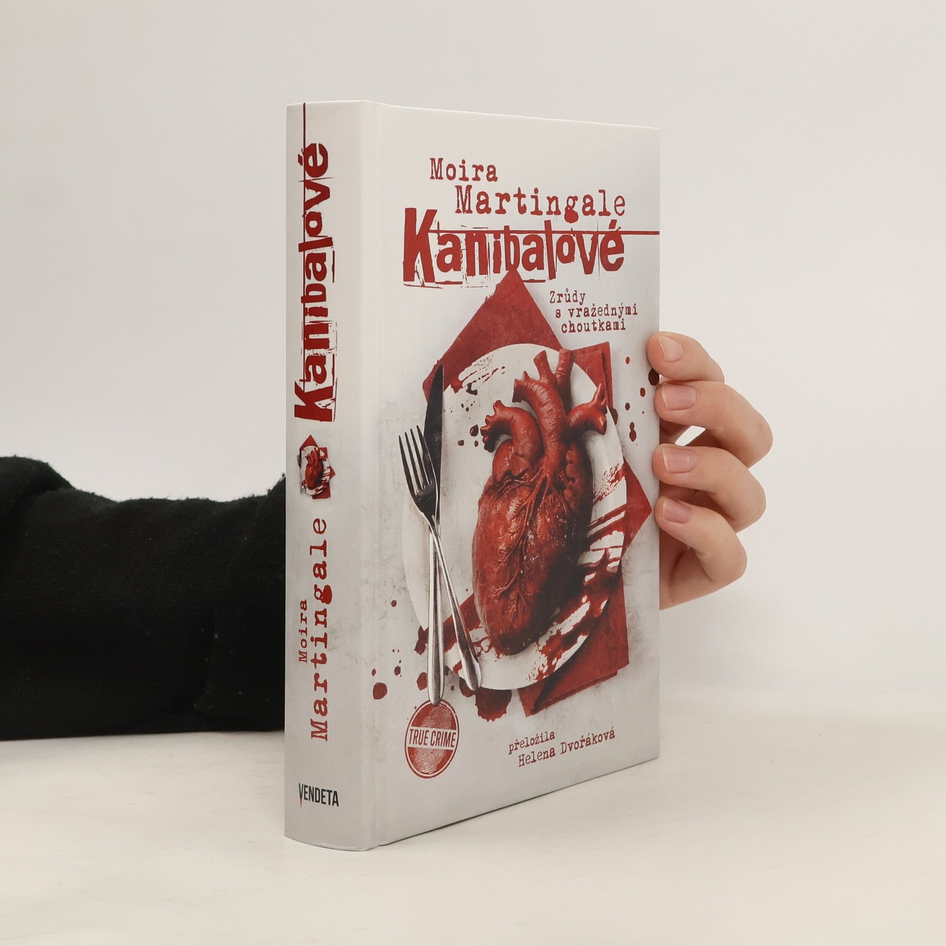 Moira Martingale Kanibalové: Zrůdy s vražednými choutkami