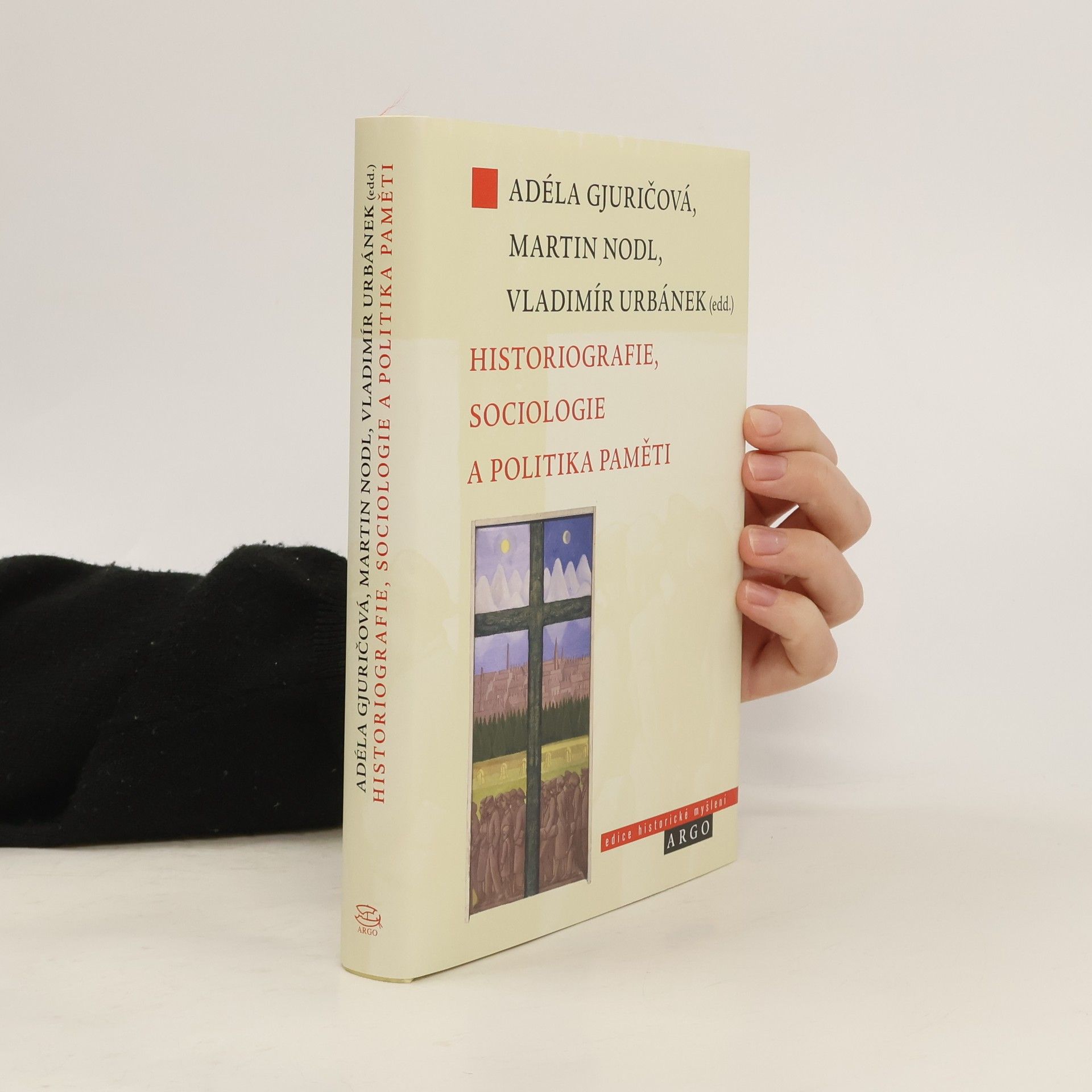 Historiografie, sociologie a politika paměti