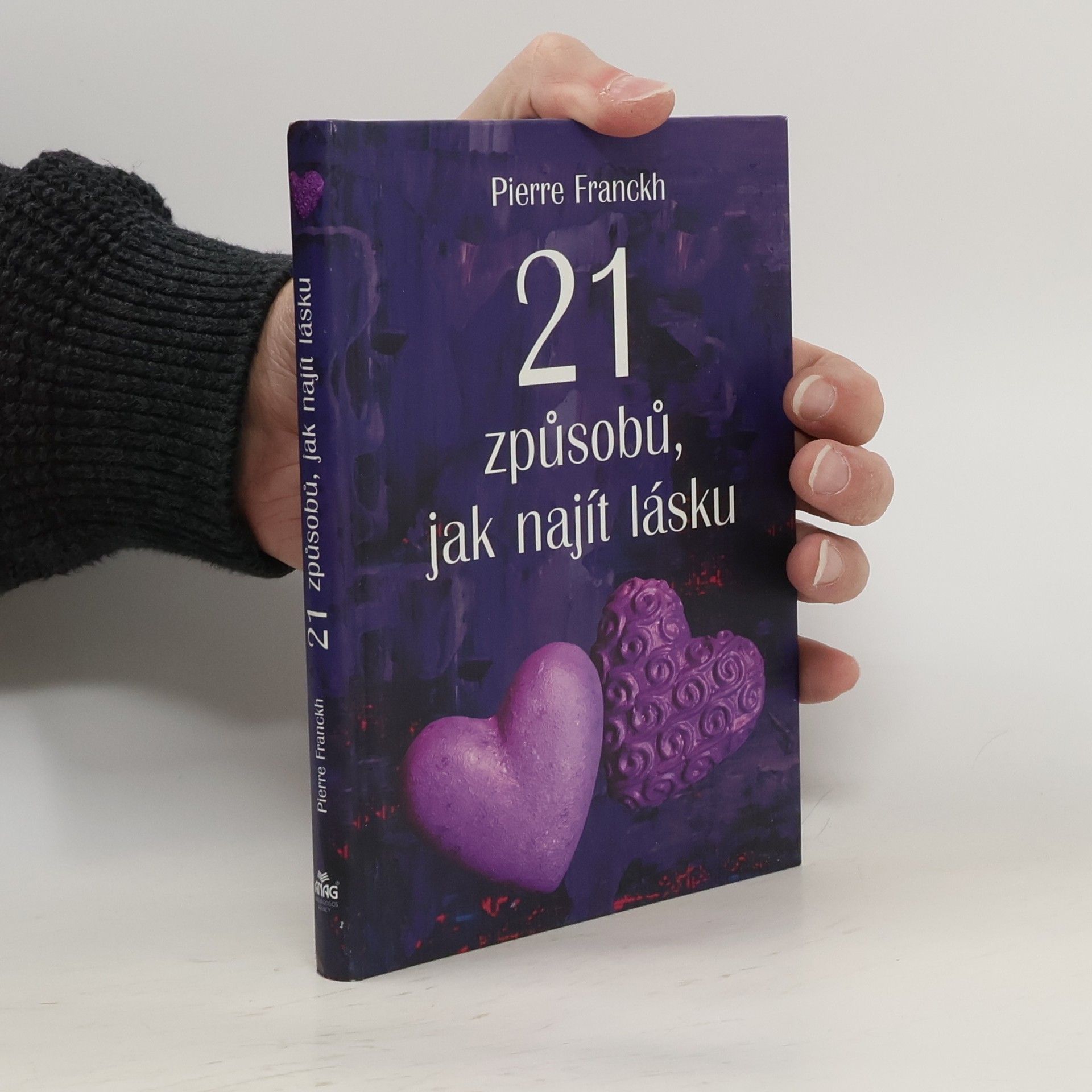 Pierre Franckh 21 způsobů, jak najít lásku