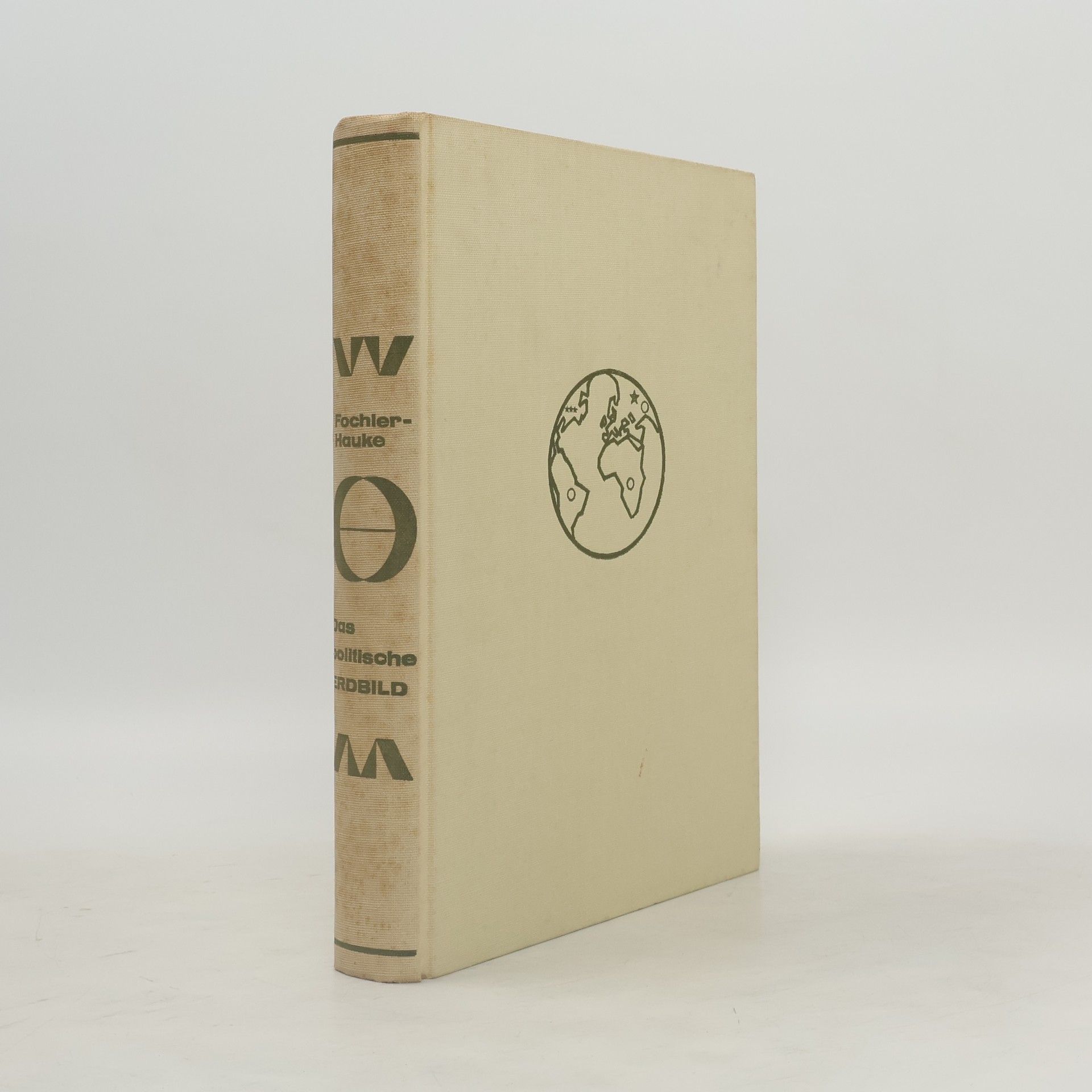 Gustav Fochler-Hauke Das politische Erdbild der Gegenwart