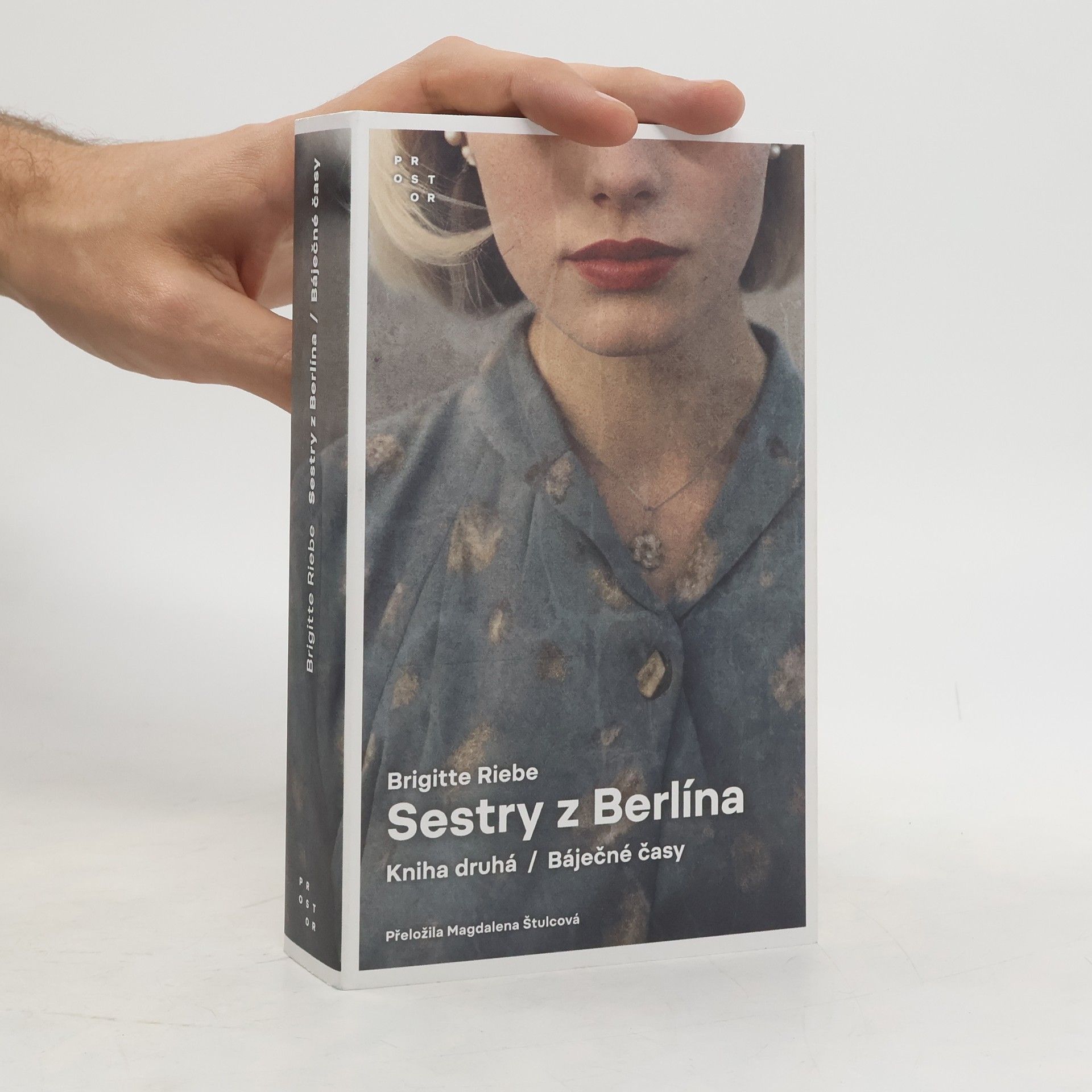 Sestry z Berlína. Kniha druhá. Báječné časy