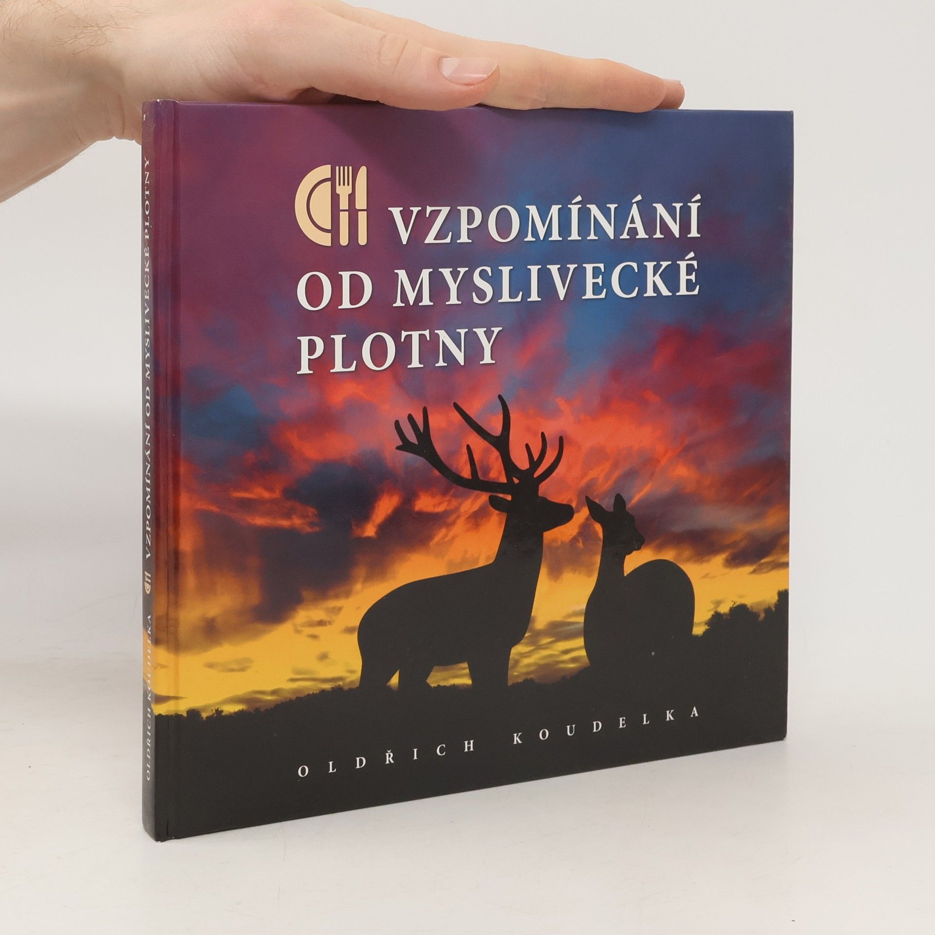 Oldřich Koudelka Vzpomínání od myslivecké plotny