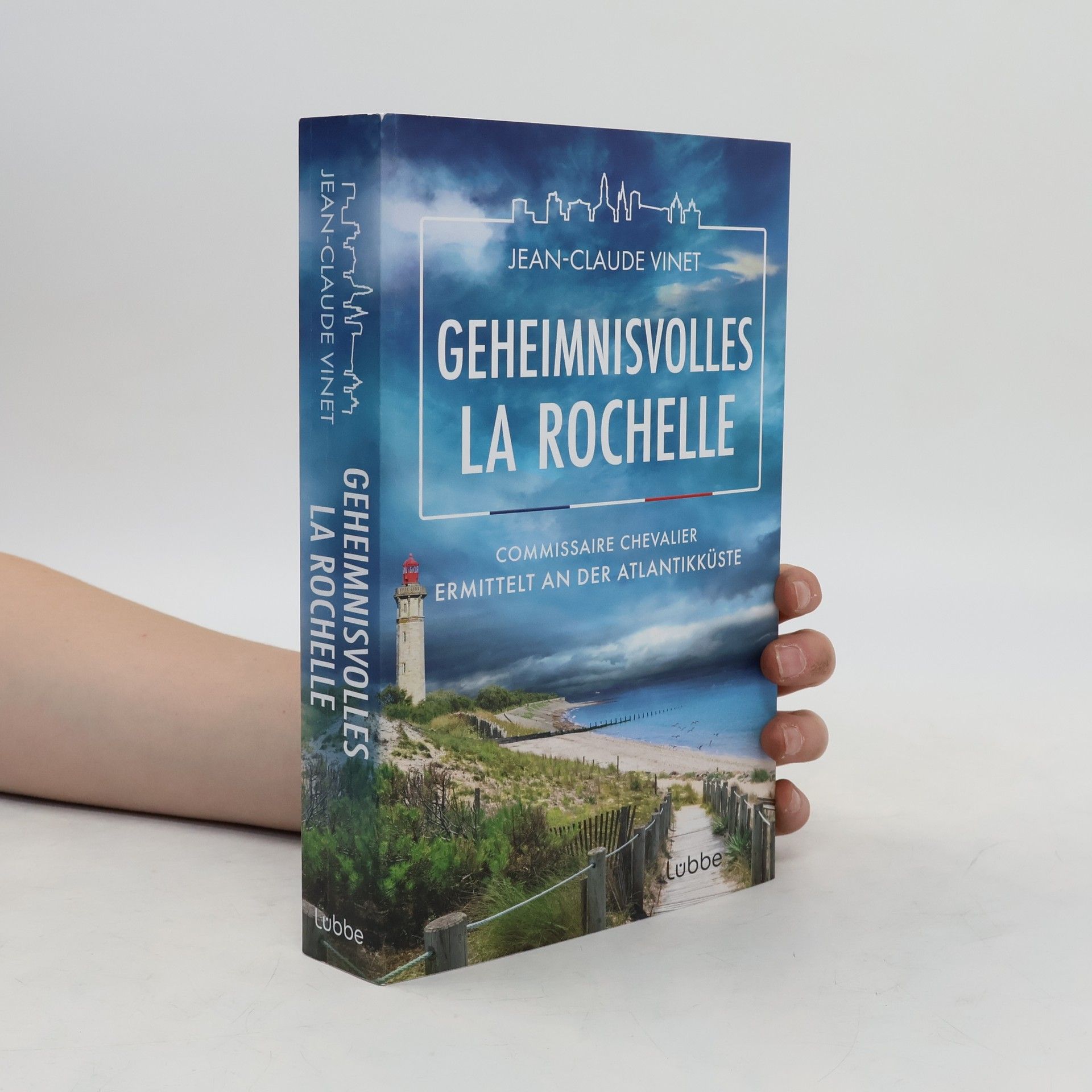 Jean-Claude Vinet Geheimnisvolles La Rochelle