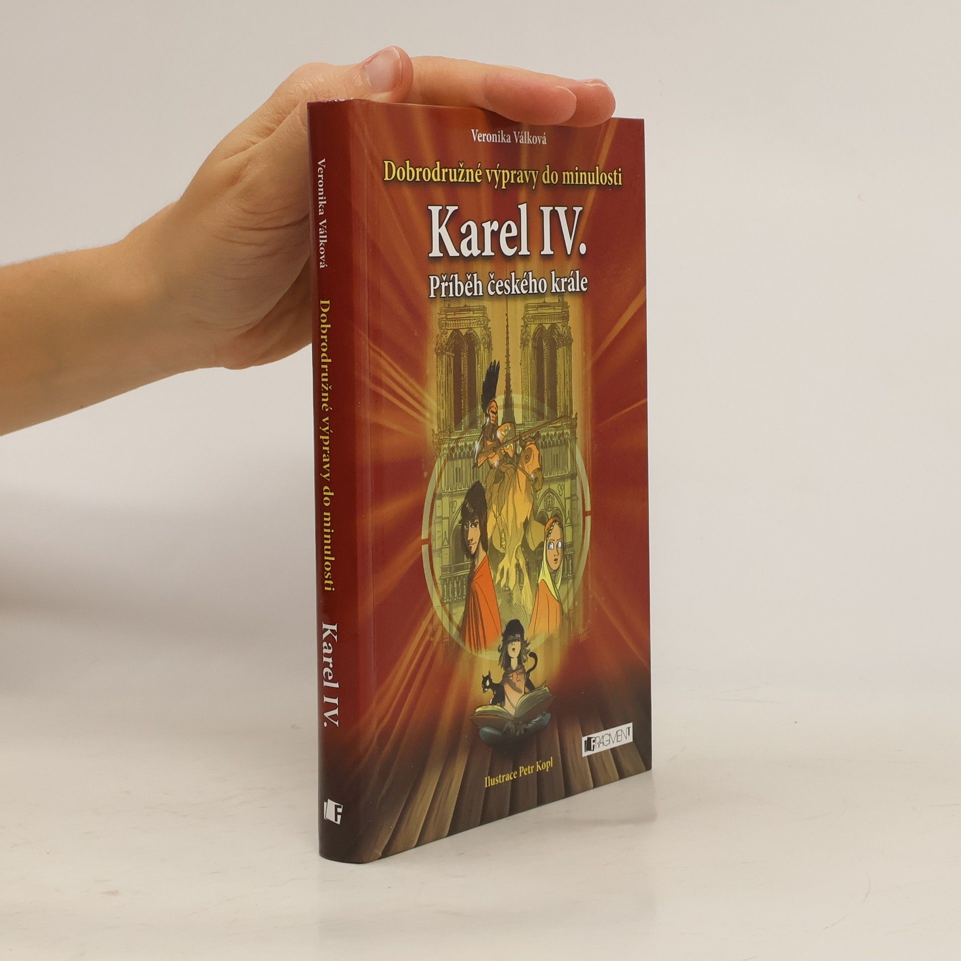 Veronika Válková Karel IV. Příběh českého krále