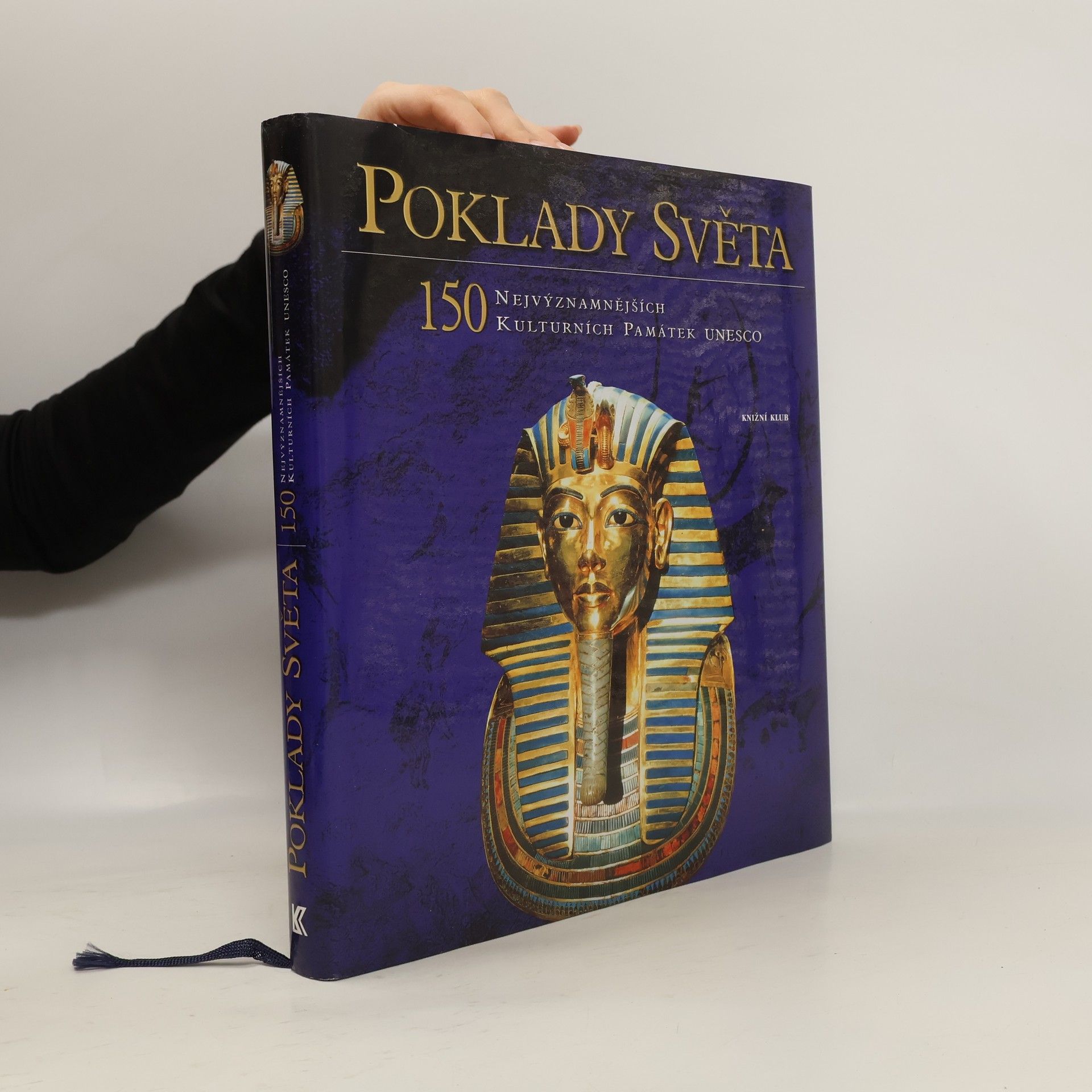 Dušan Zbavitel Poklady světa. 150 nejvýznamnějších kulturních památek UNESCO