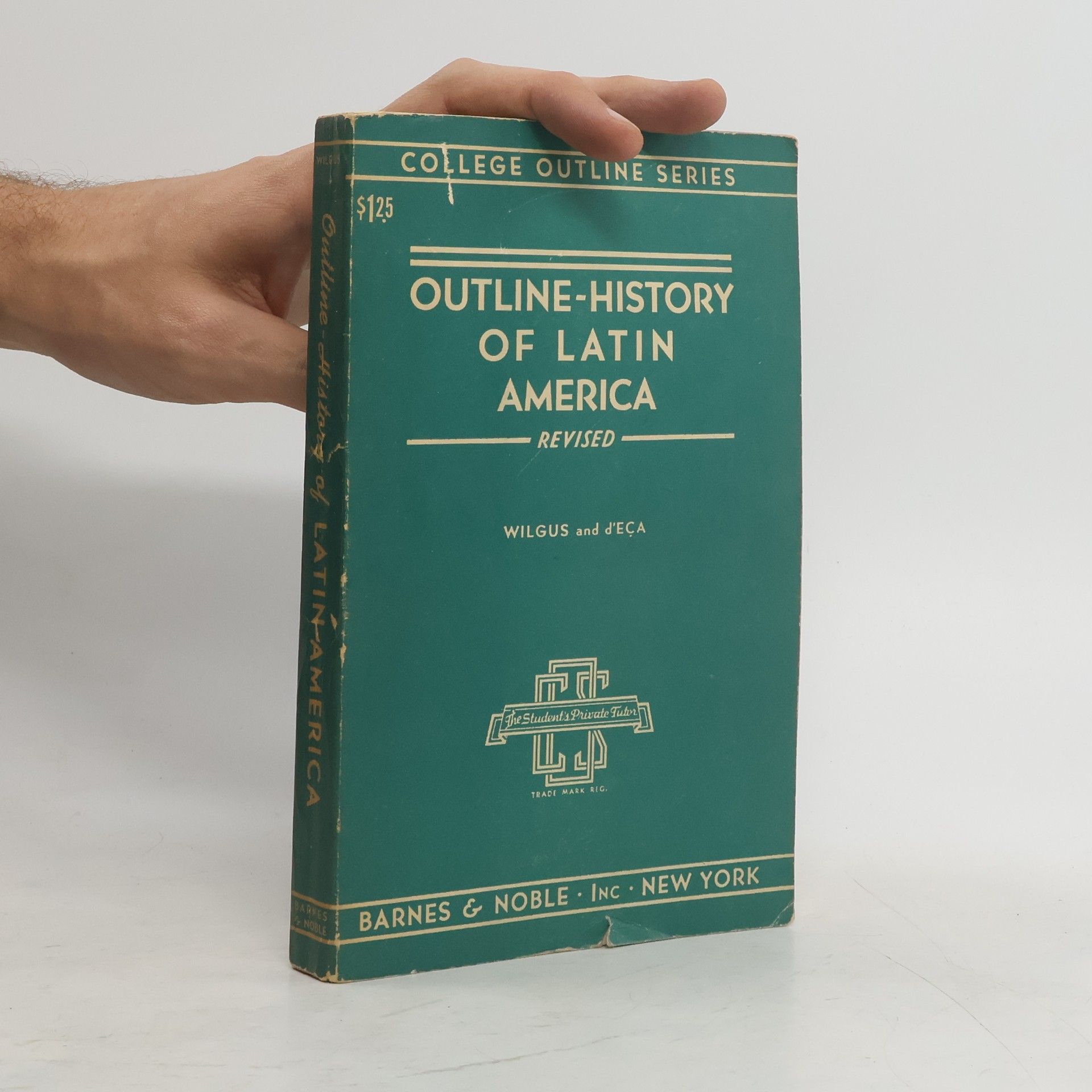 A. Curtis Wilgus Outline - History of Latin America