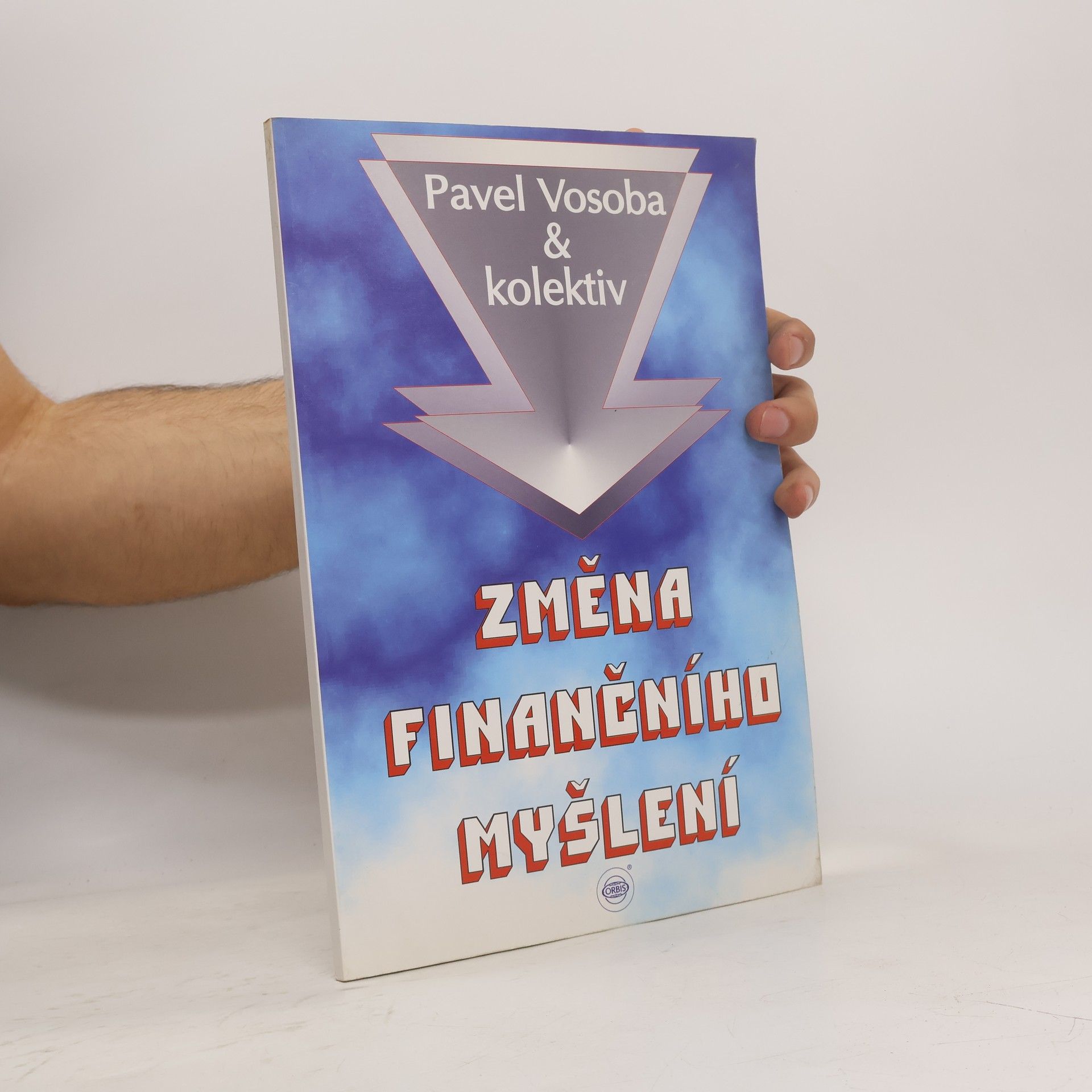 Pavel Vosoba Změna finančního myšlení