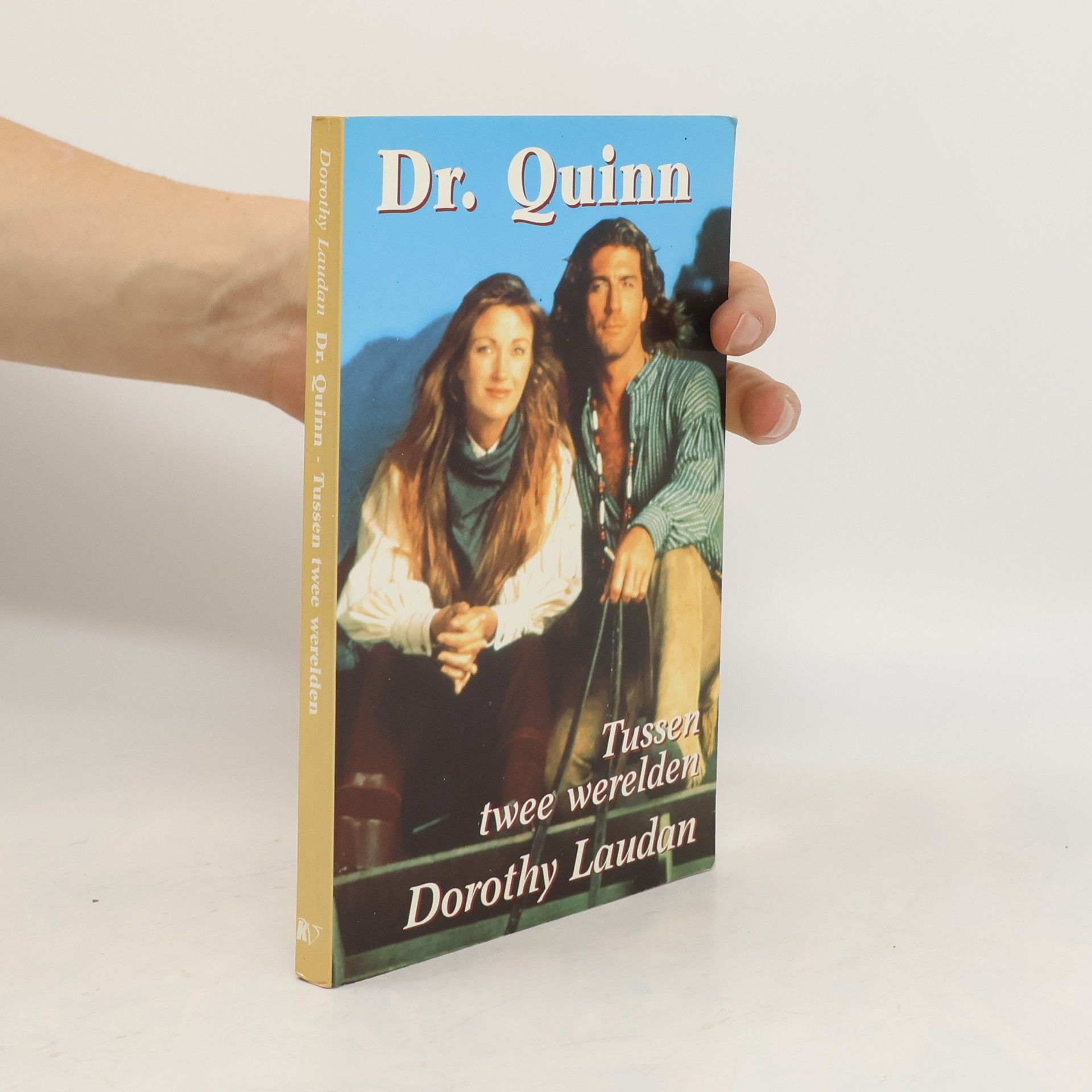 Dorothy Laudan Dr. Quinn - 3: Tussen twee werelden