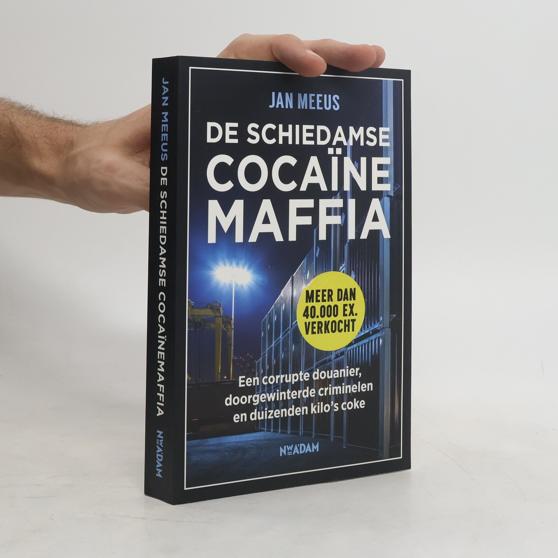 De Schiedamse cocaïnemaffia
