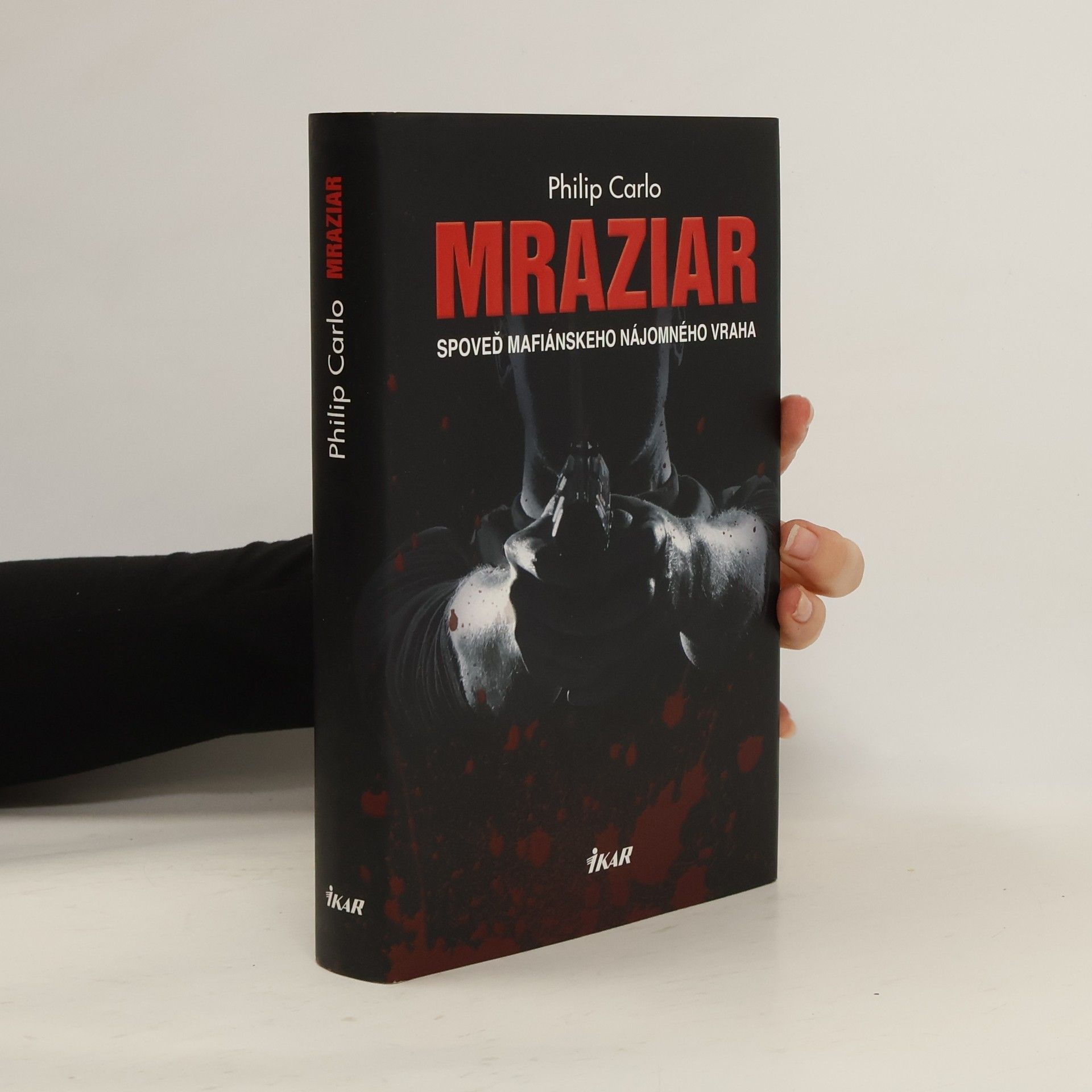 Philip Carlo Mraziar. Spoveď mafiánskeho nájomného vraha