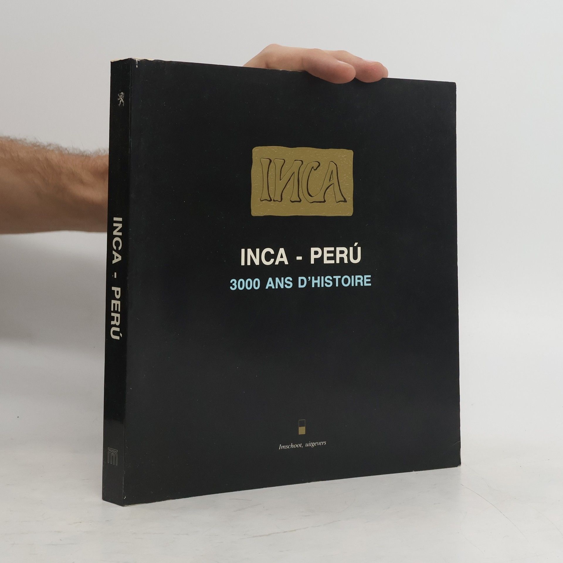 Collectif d'auteurs Inca - Perú 3000 ans d'histoire
