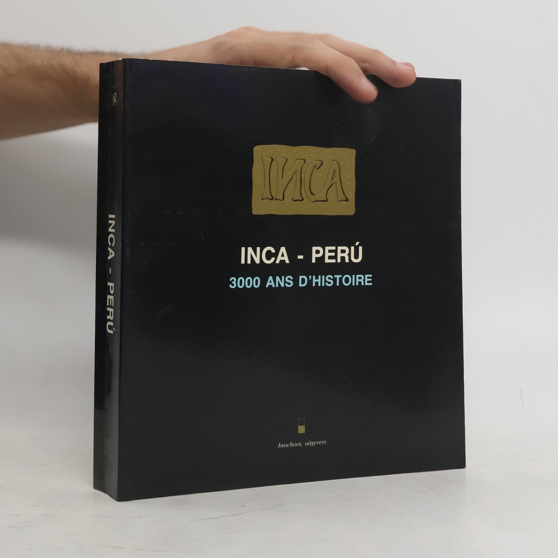 Collectif d'auteurs Inca - Perú 3000 ans d'histoire