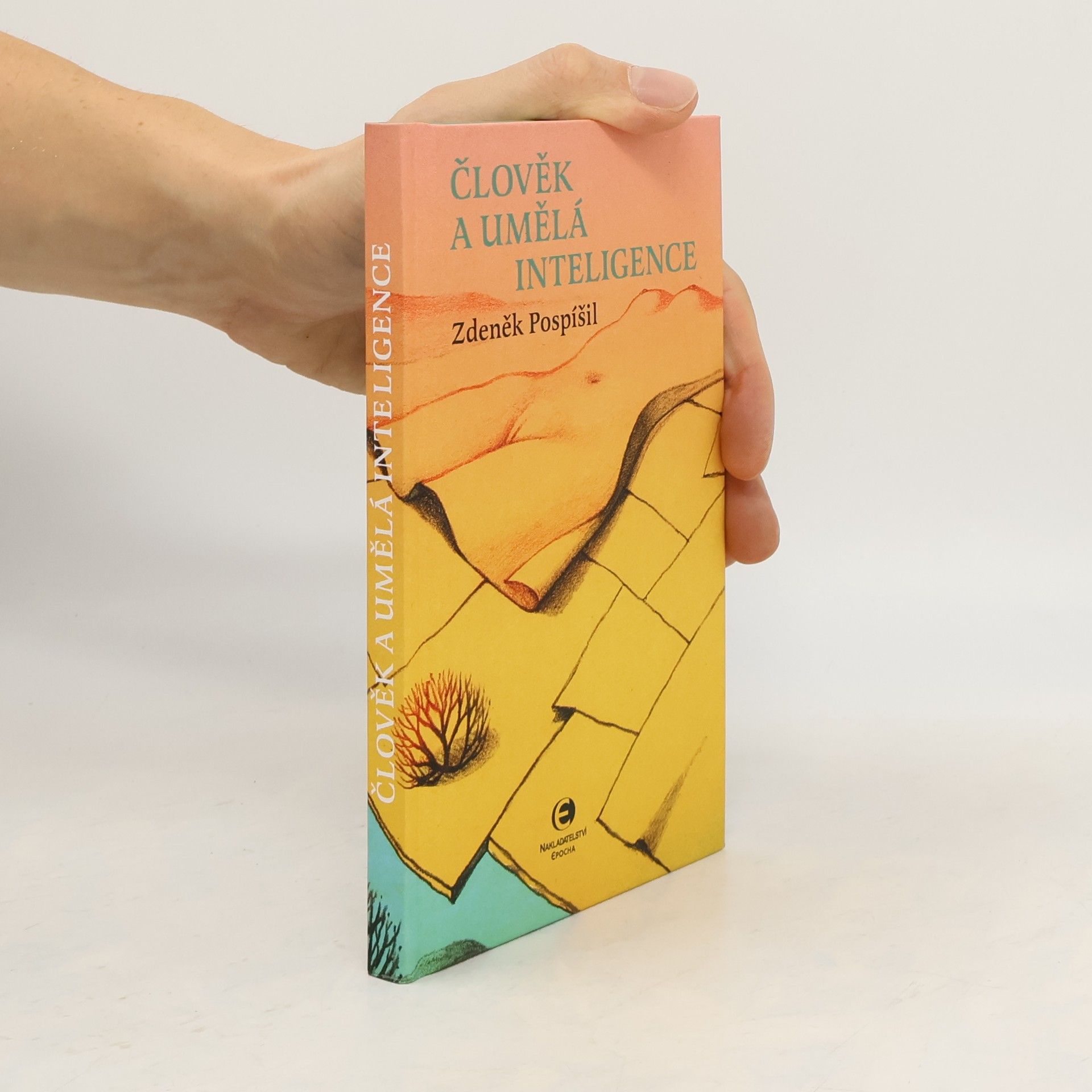 Zdeněk Pospíšil Člověk a umělá inteligence