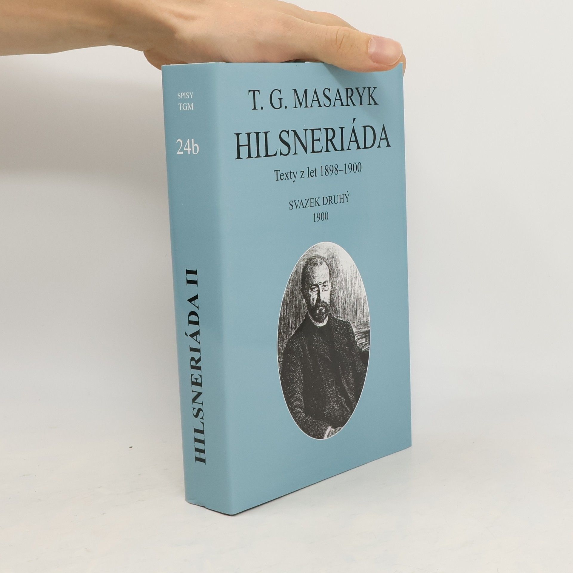 Tomáš Garrigue Masaryk Hilsneriáda. Svazek druhý, 1900