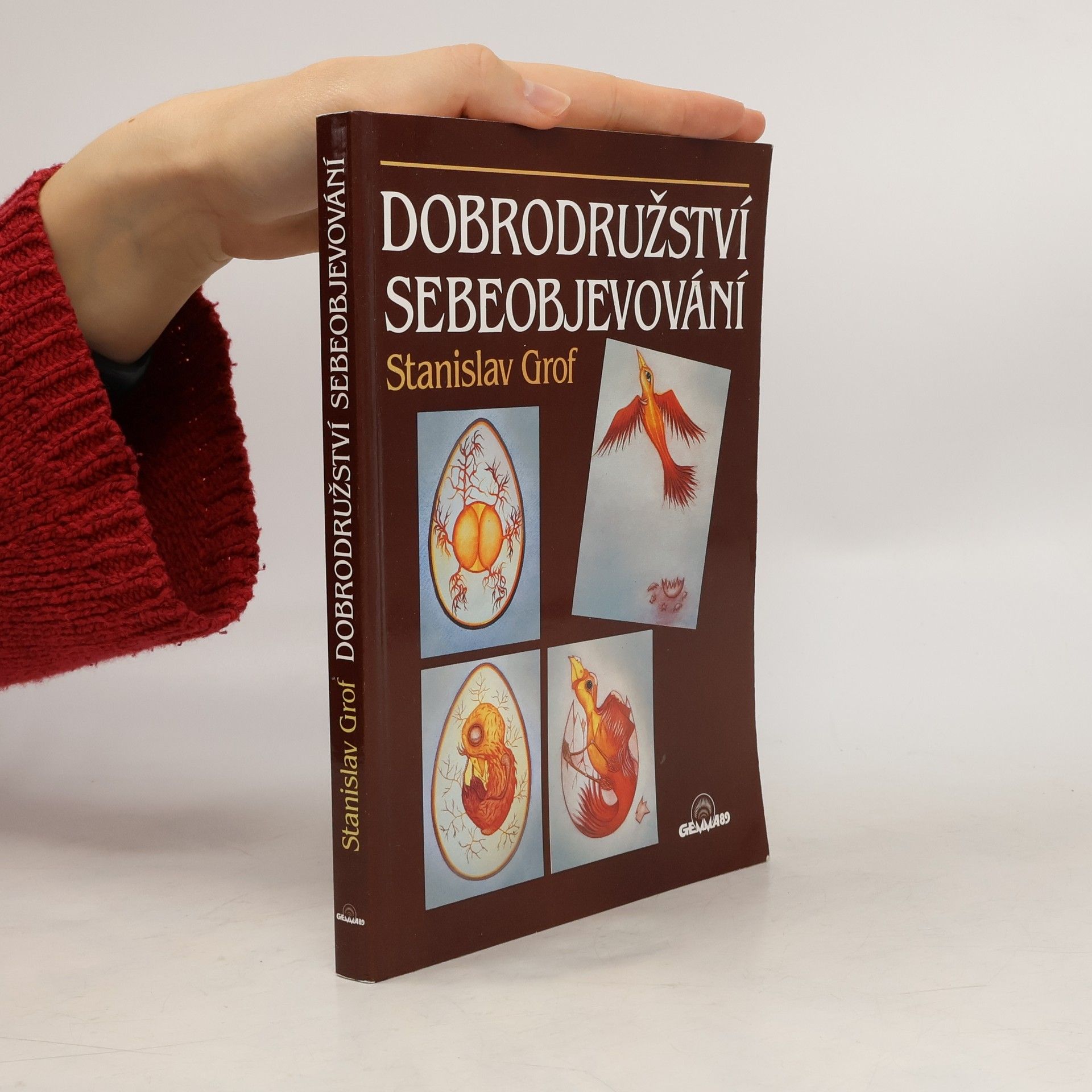 Stanislav Grof Dobrodružství sebeobjevování