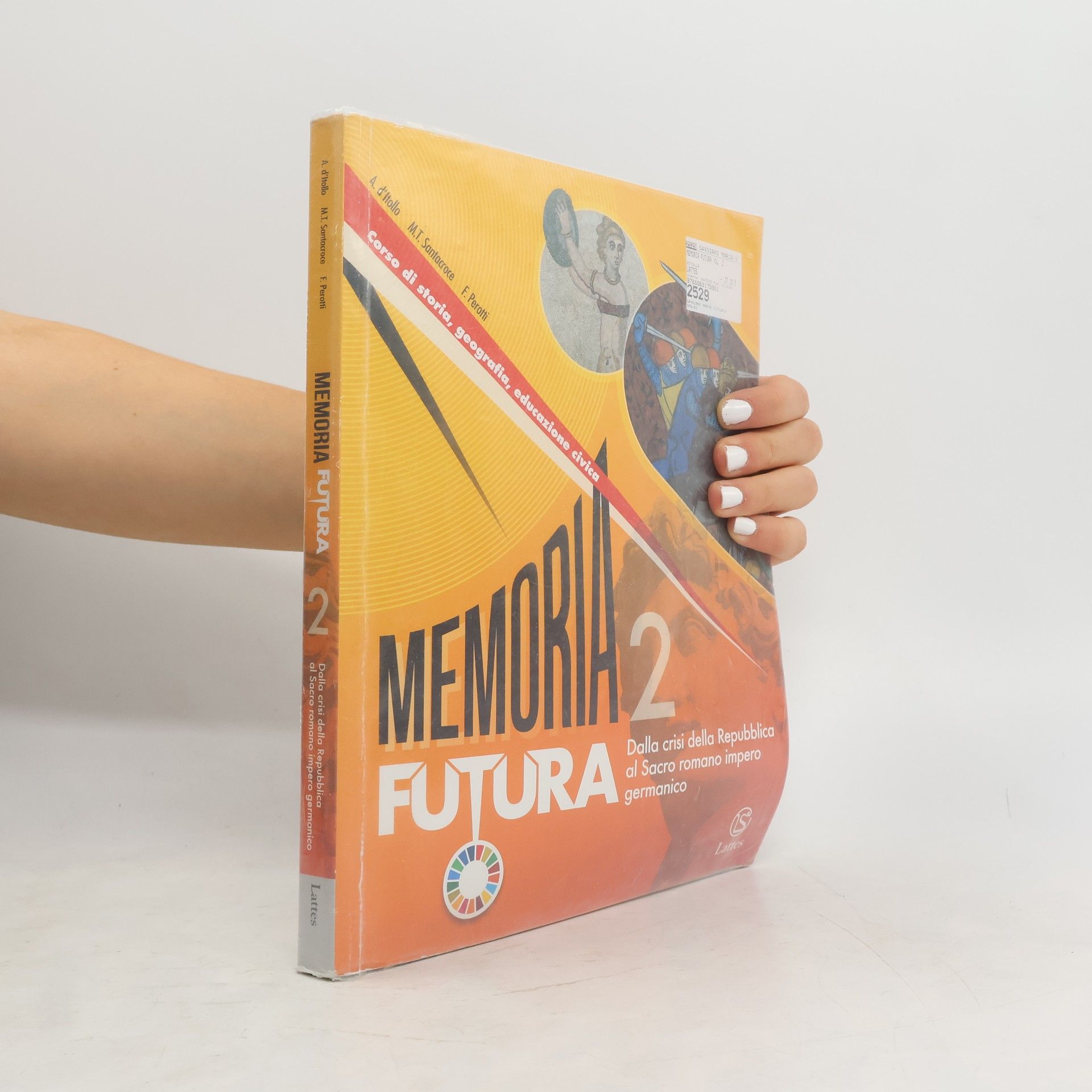 Antonio D'Itollo Memoria futura 2. Con Atlante e Educazione civica. Per la Scuola media