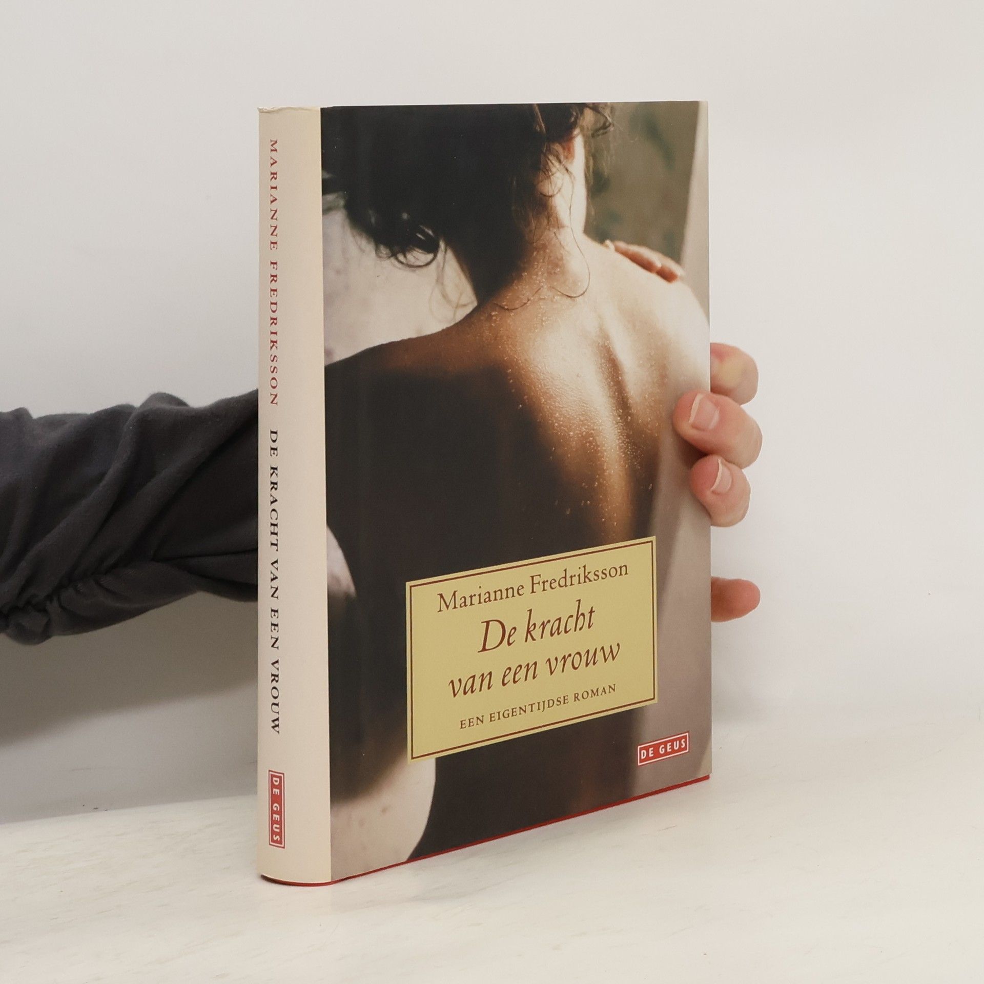 Marianne Fredriksson De kracht van een vrouw