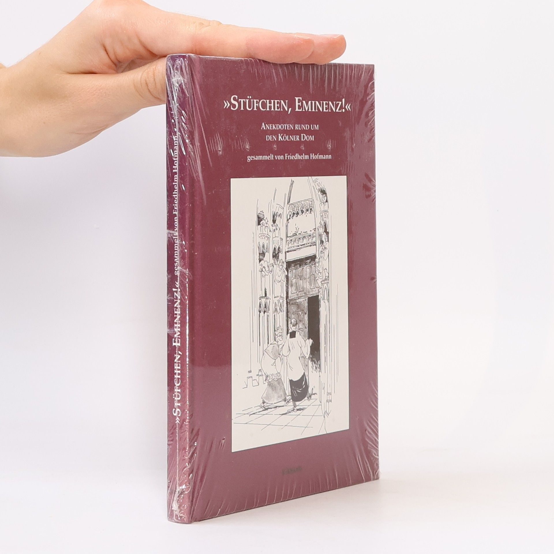 Friedhelm Hofmann "Stüfchen, Eminenz!"