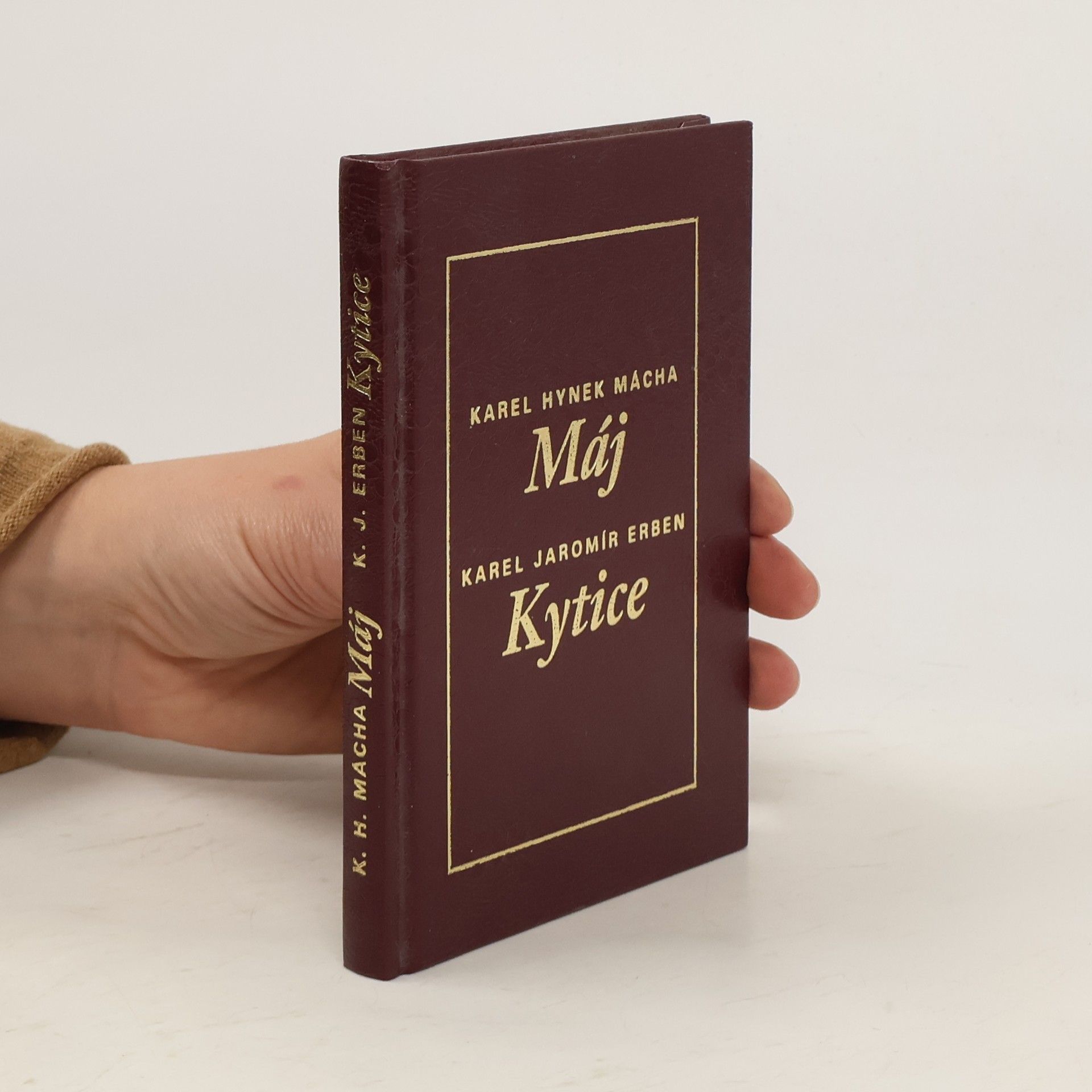Karel Hynek Mácha To nejlepší z poezie 19. století: Máj, Kytice
