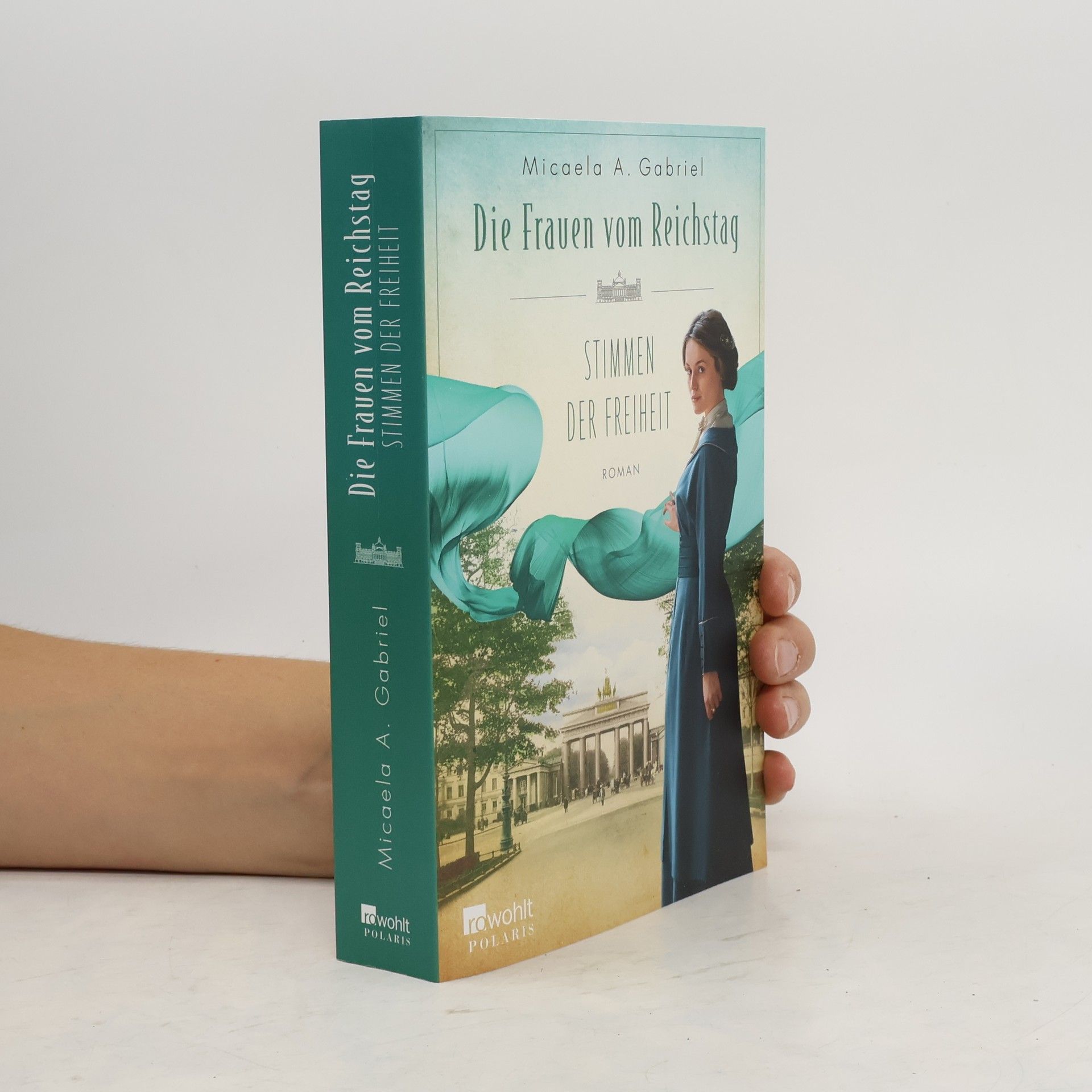 Micaela A. Gabriel Die Frauen vom Reichstag: Stimmen der Freiheit