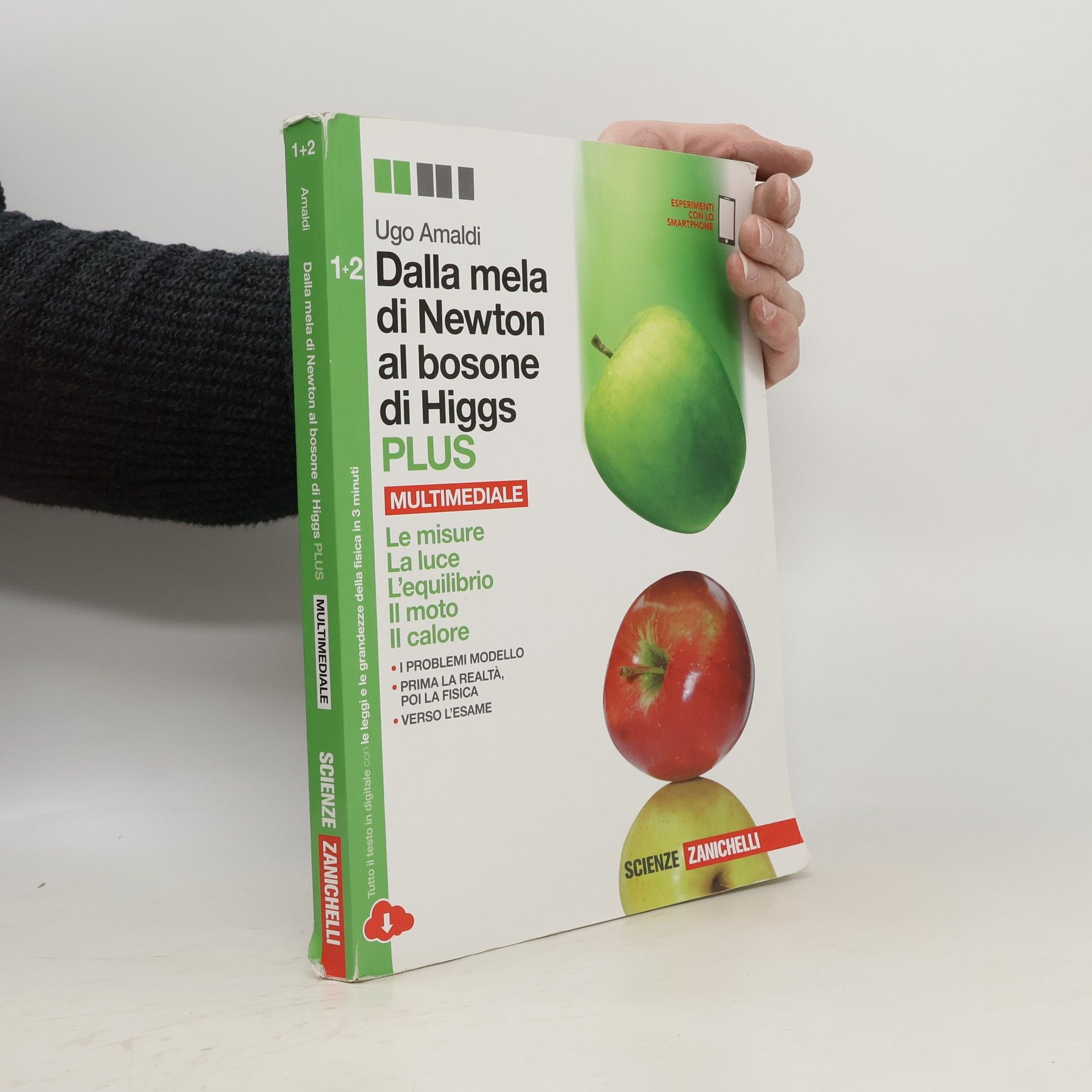 Dalla mela di Newton al bosone di Higgs. La fisica in cinque anni. Con e-book. Con espansione online. Per le Scuole superiori