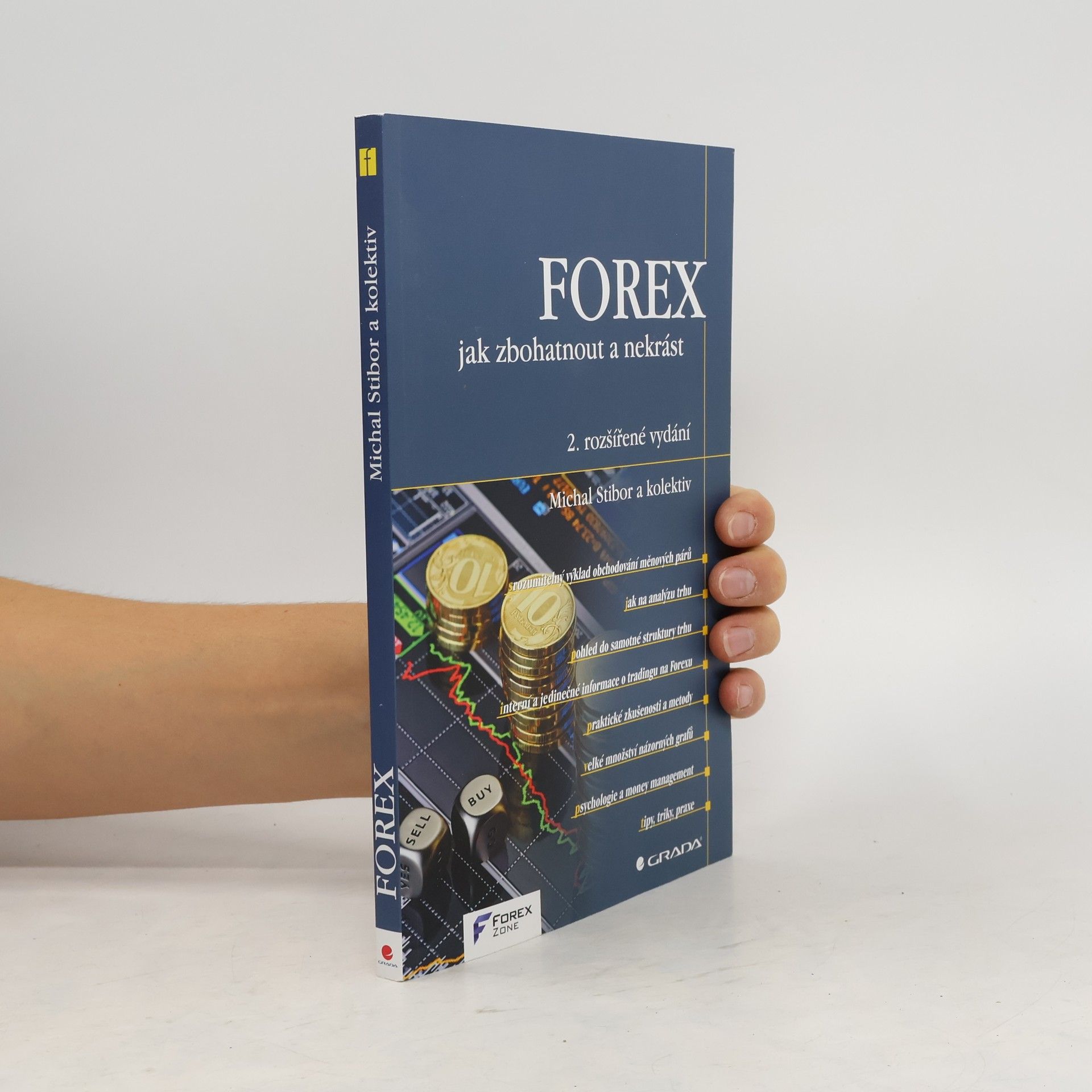 Michal Stibor FOREX - Jak zbohatnout a nekrást