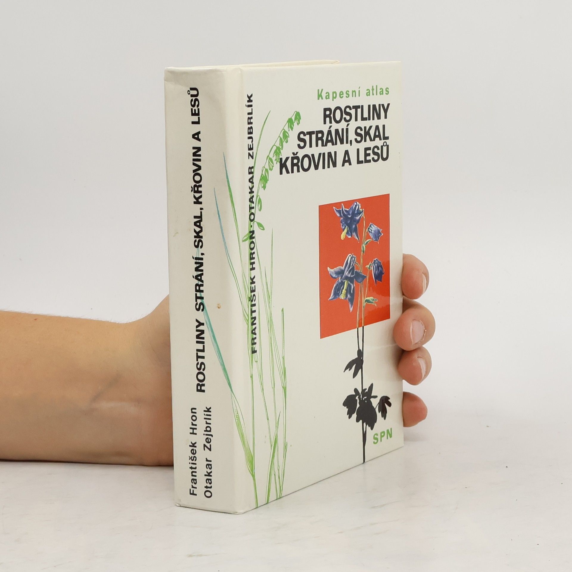 Rostliny strání, skal, křovin a lesů