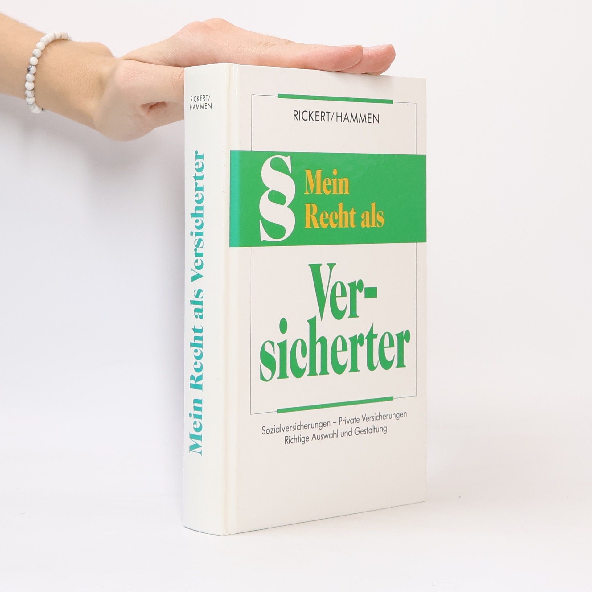 Rudolf Rickert Mein Recht als Versicherter