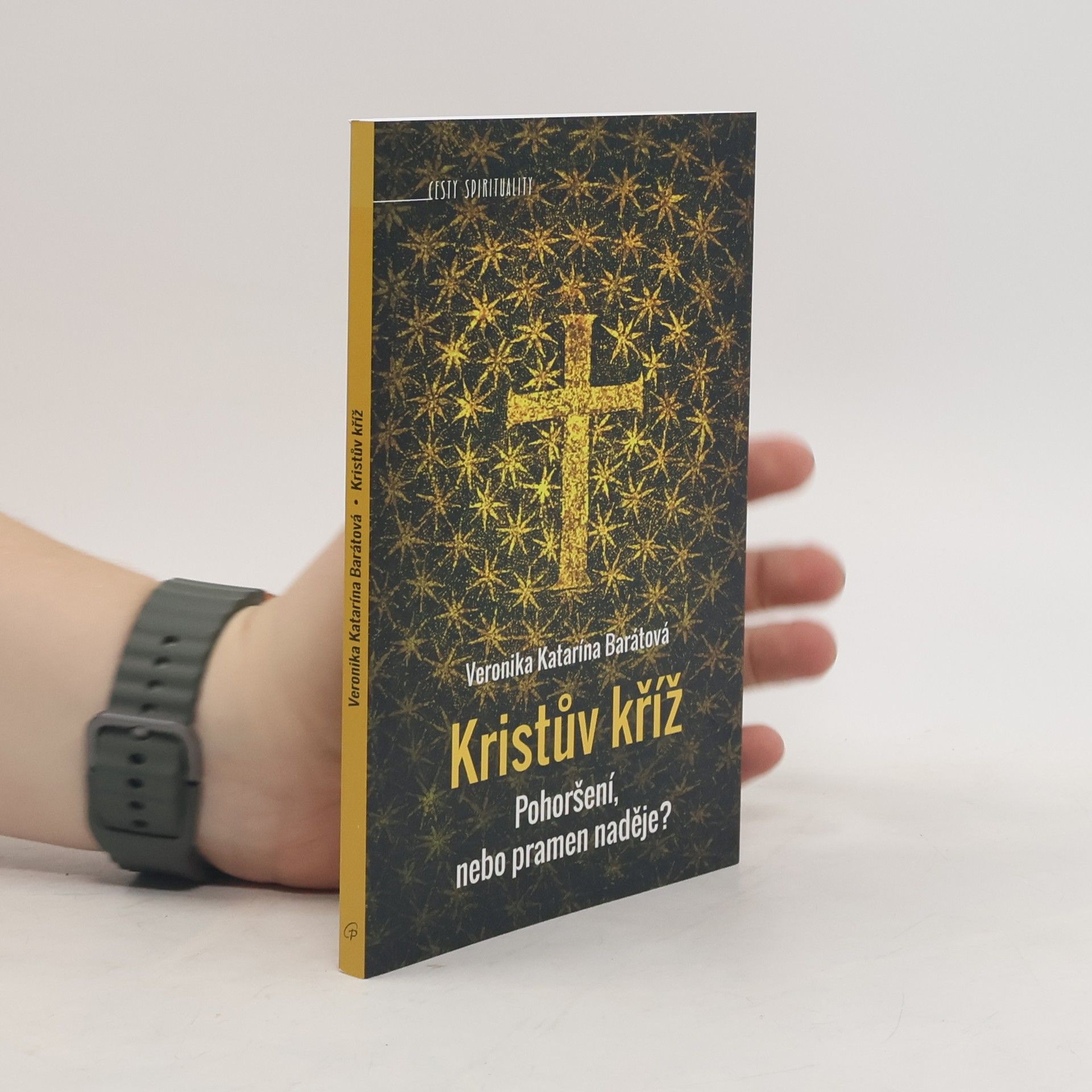 Kristův kříž. Pohoršení nebo pramen naděje?