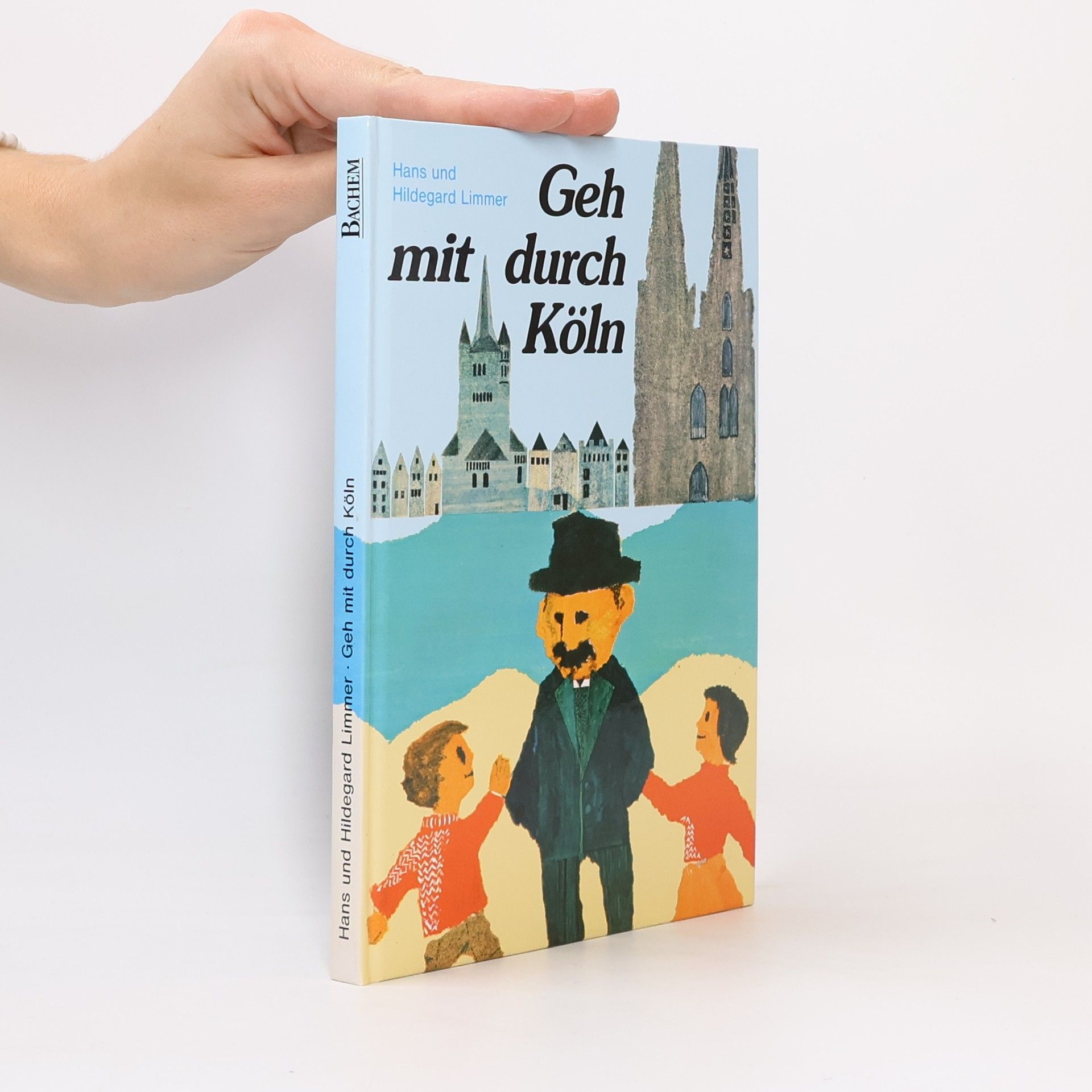 Hans Limmer Geh mit durch Köln