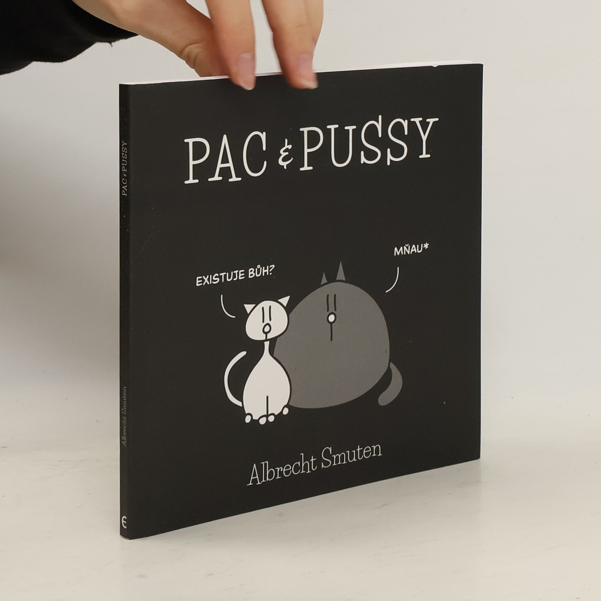 Albrecht Smuten Pac & Pussy