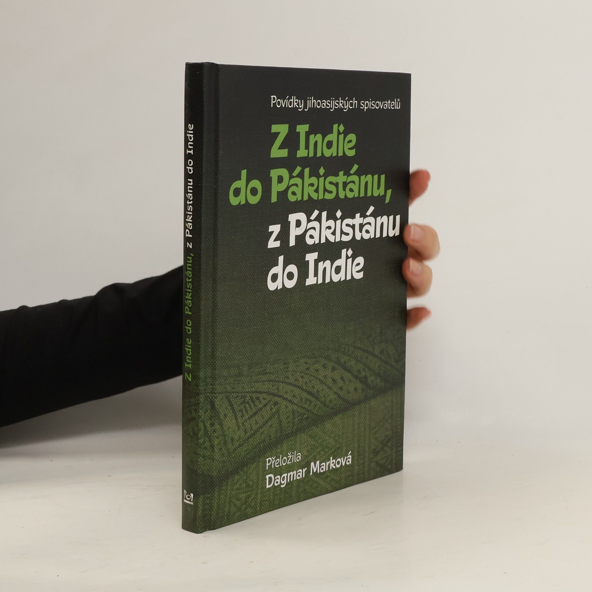 AA.VV. Z Indie do Pákistánu, z Pákistánu do Indie: Povídky jihoasijských spisovatelů