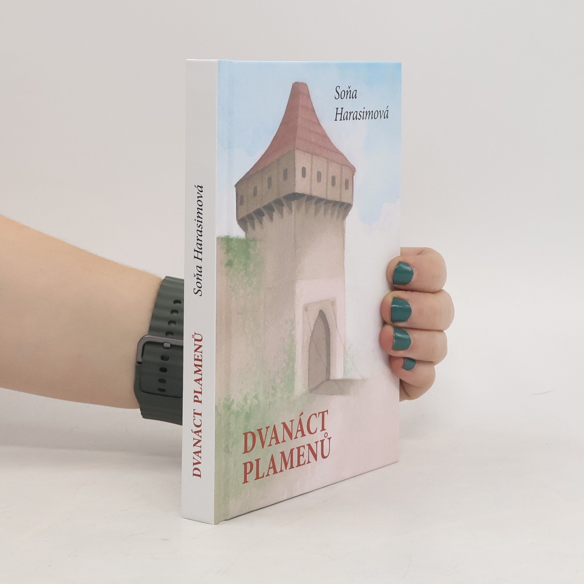 Soňa Harasimová Dvanáct plamenů
