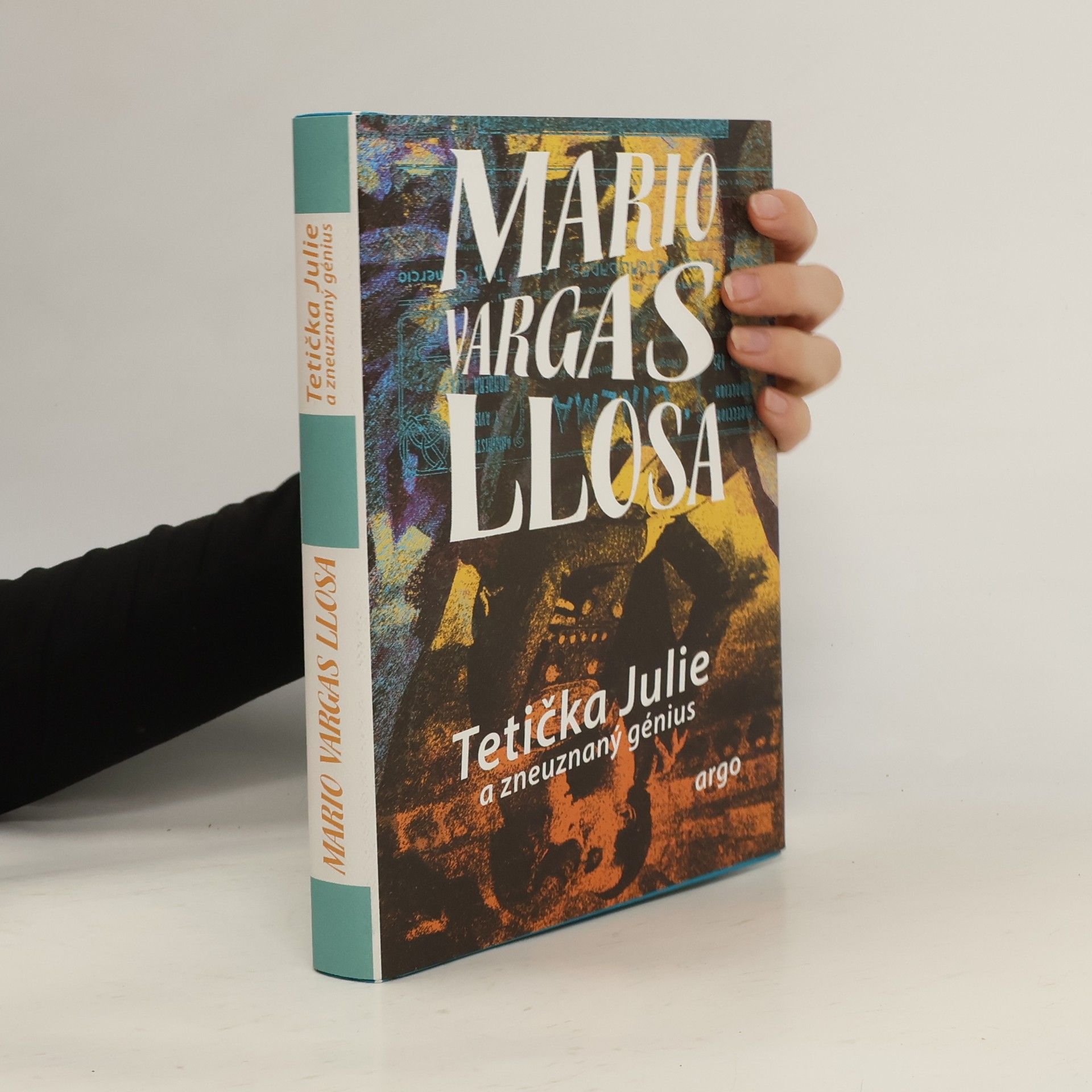 Mario Vargas Llosa Tetička Julie a zneuznaný génius