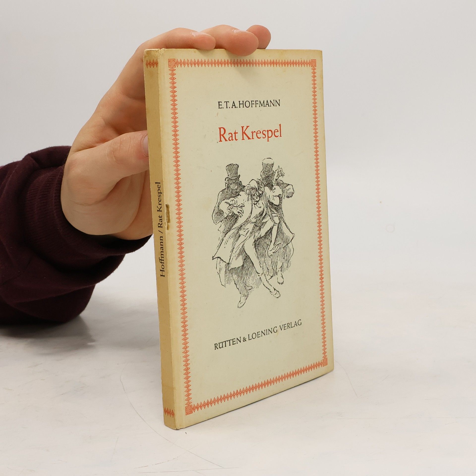 Ernst T. A. Hoffmann Rat Krespel . Rütten & Loening