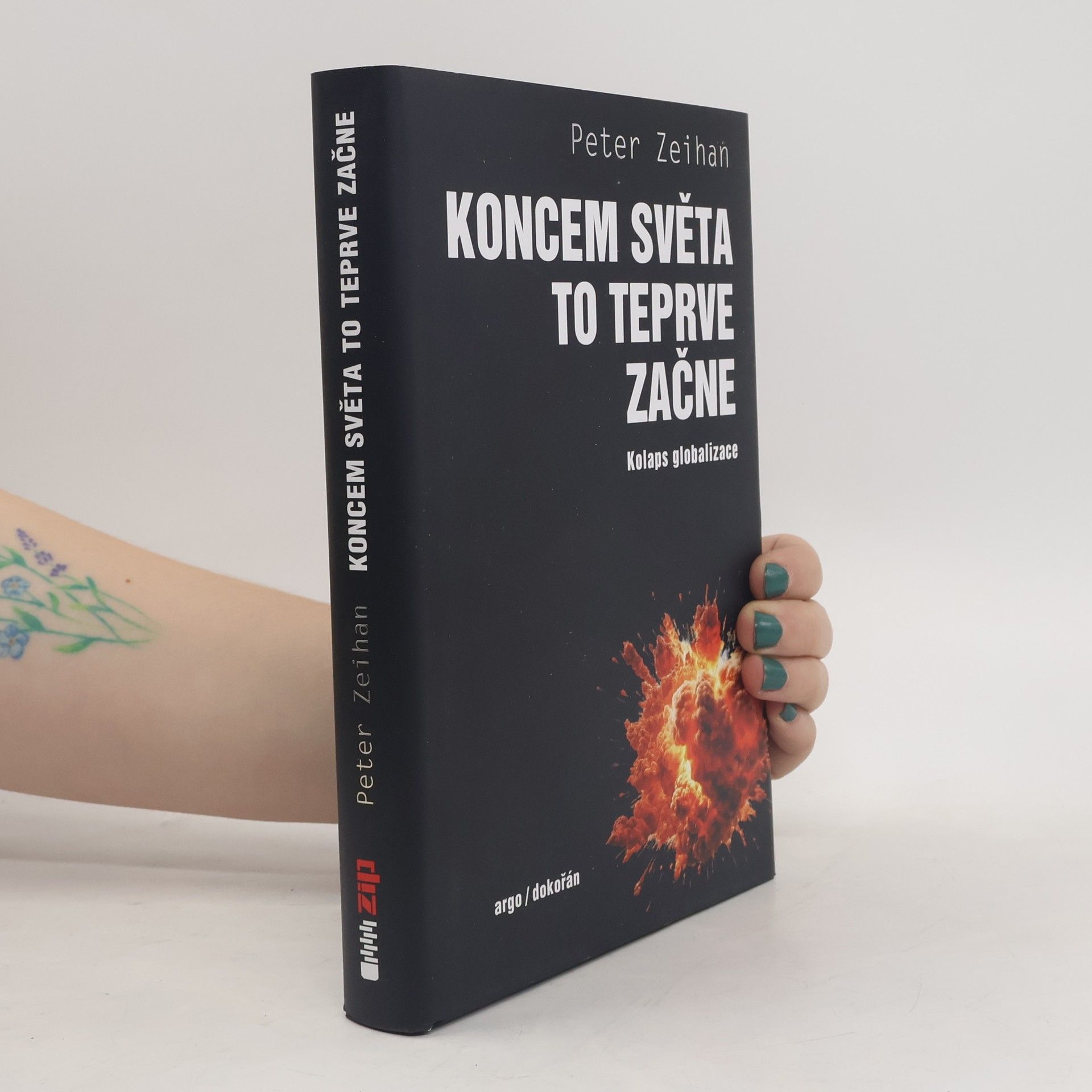 Peter Zeihan Koncem světa to teprve začne: Kolaps globalizace