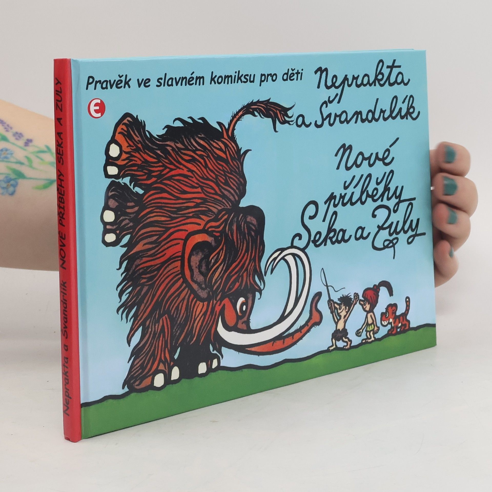 Miloslav Švandrlík Nové příběhy Seka a Zuly