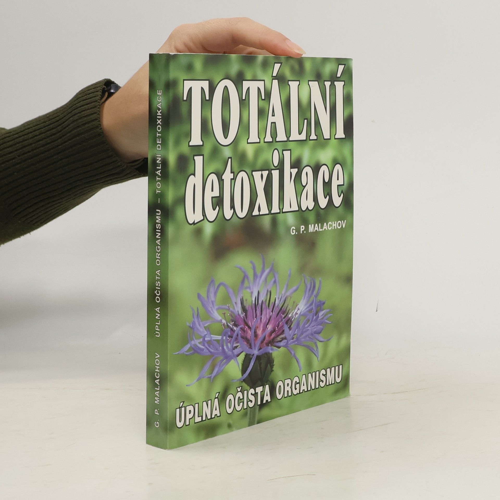 Gennadij Petrovič Malachov Totální detoxikace