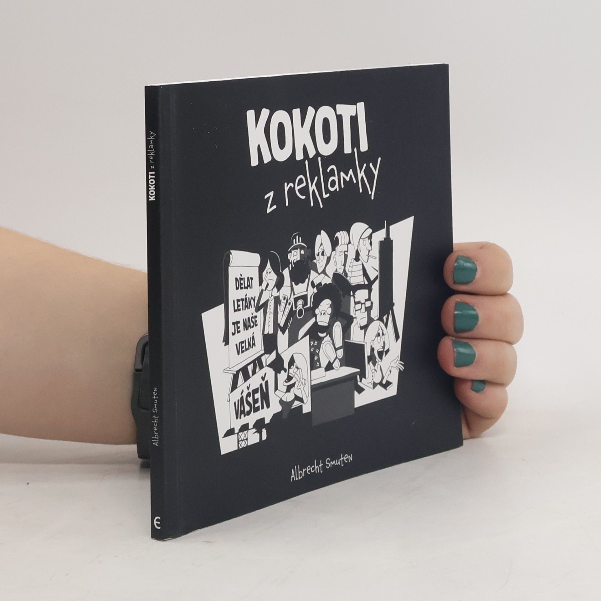 Albrecht Smuten Kokoti z reklamky