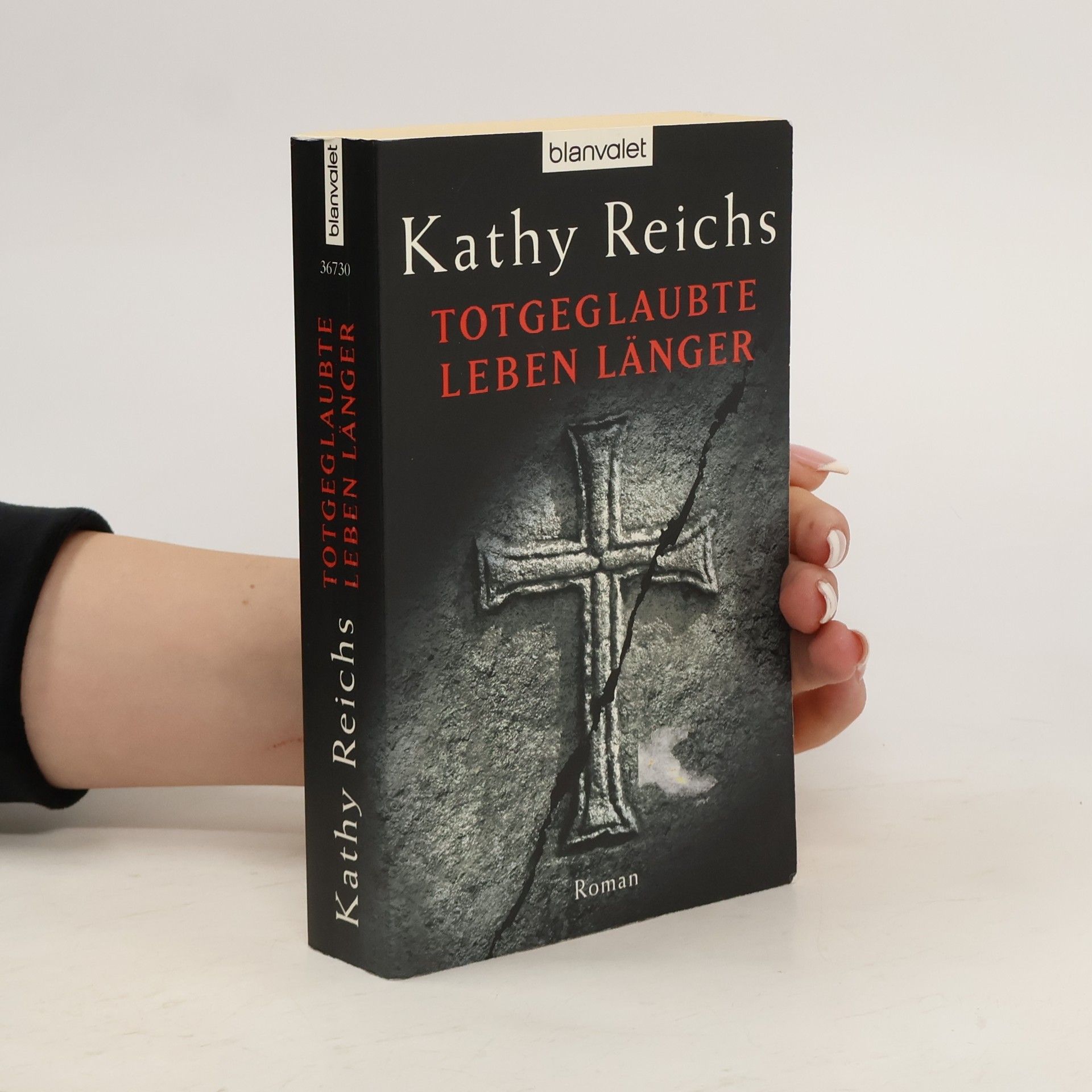 Kathy Reichs Totgeglaubte leben länger
