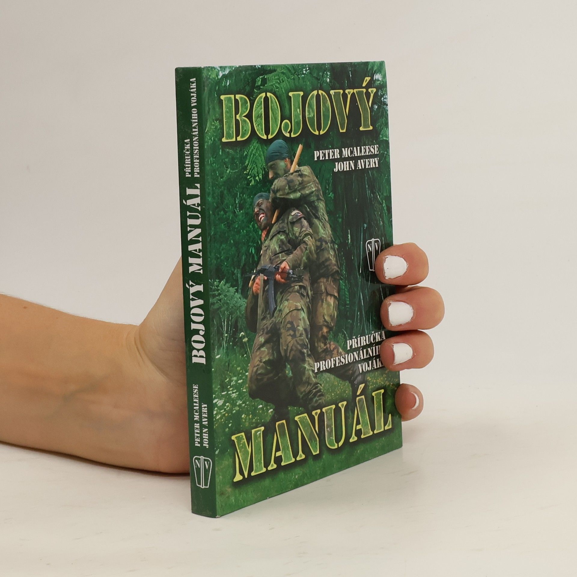 John Avery Bojový manuál - Příručka profesionálního vojáka