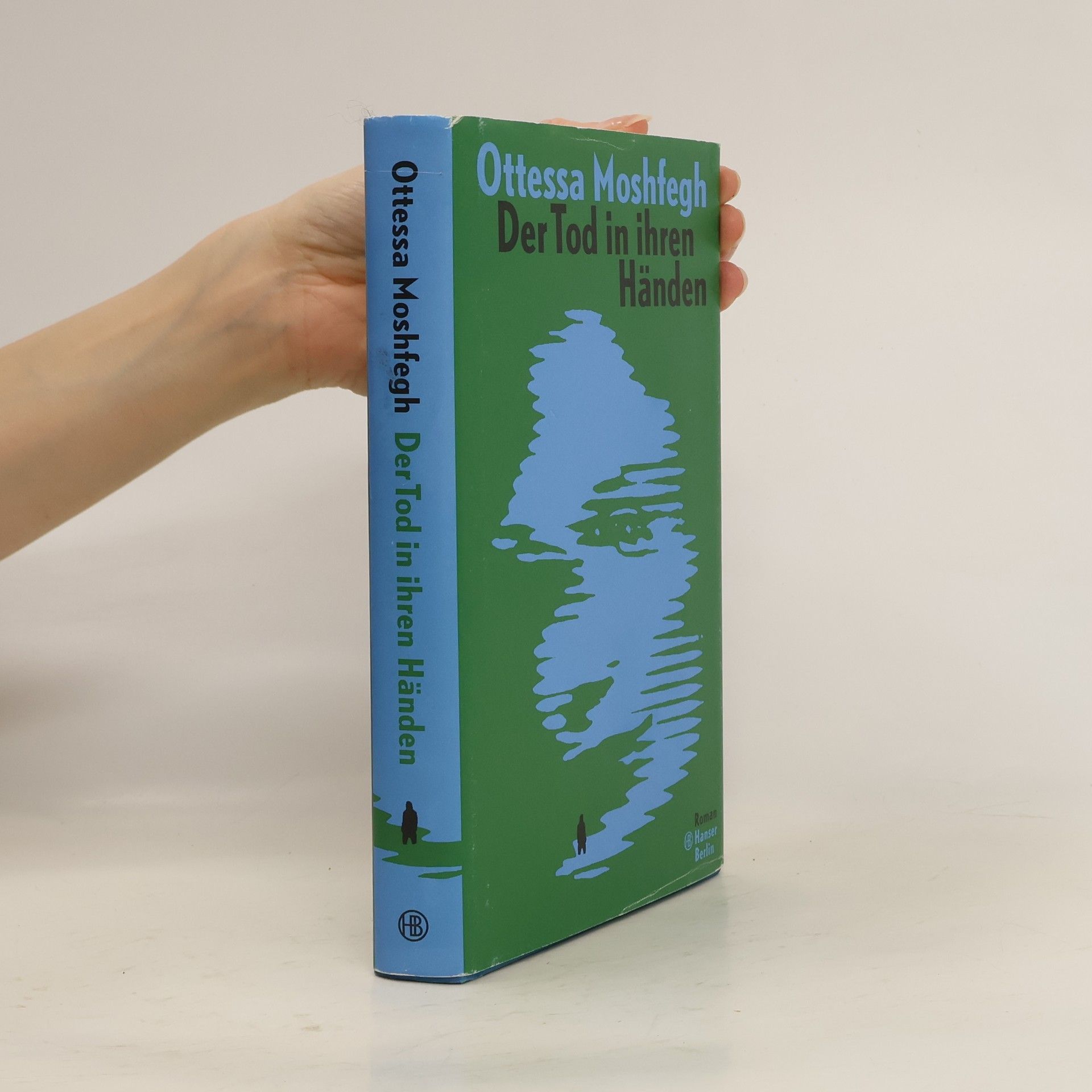 Ottessa Moshfegh Der Tod in ihren Händen