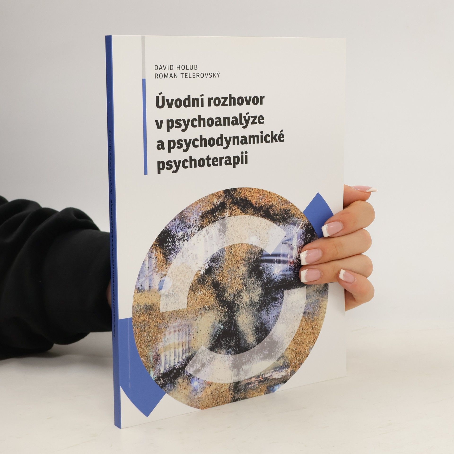 Holub David Úvodní rozhovor v psychoanalýze a psychodynamické psychoterapii