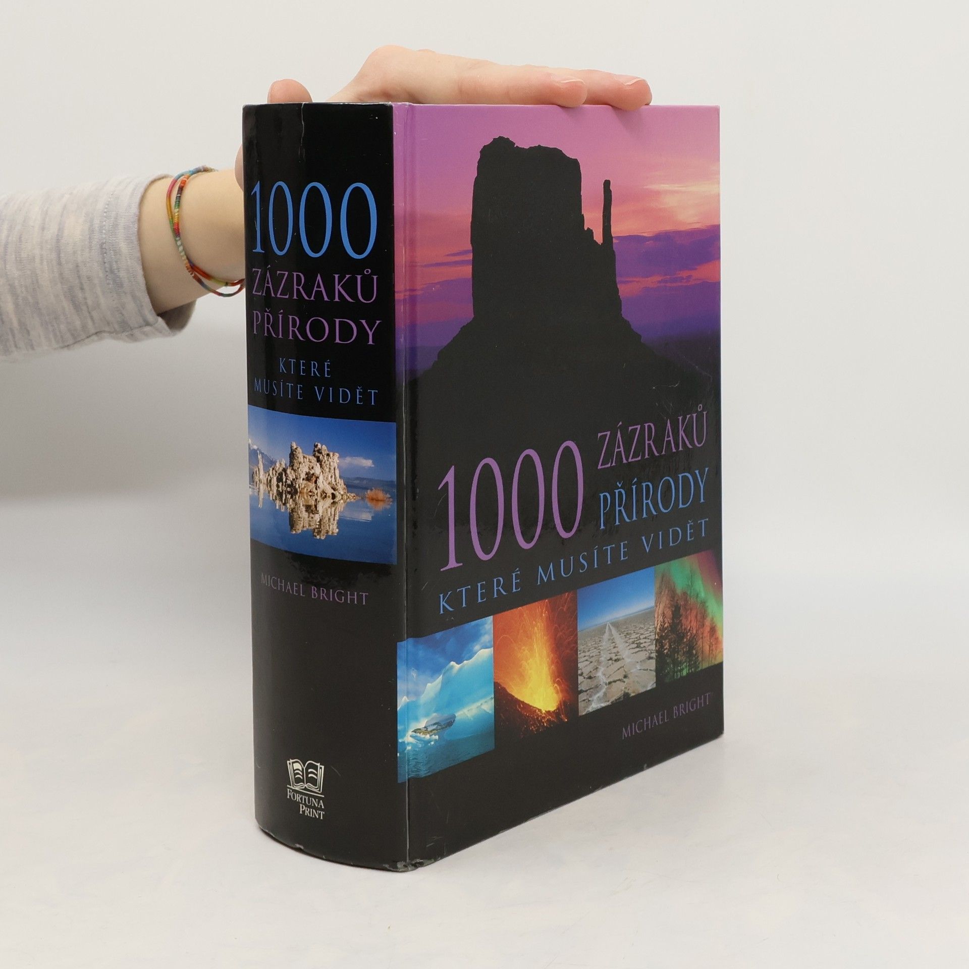 Michael Bright Tisíc zázraků přírody, které musíte vidět