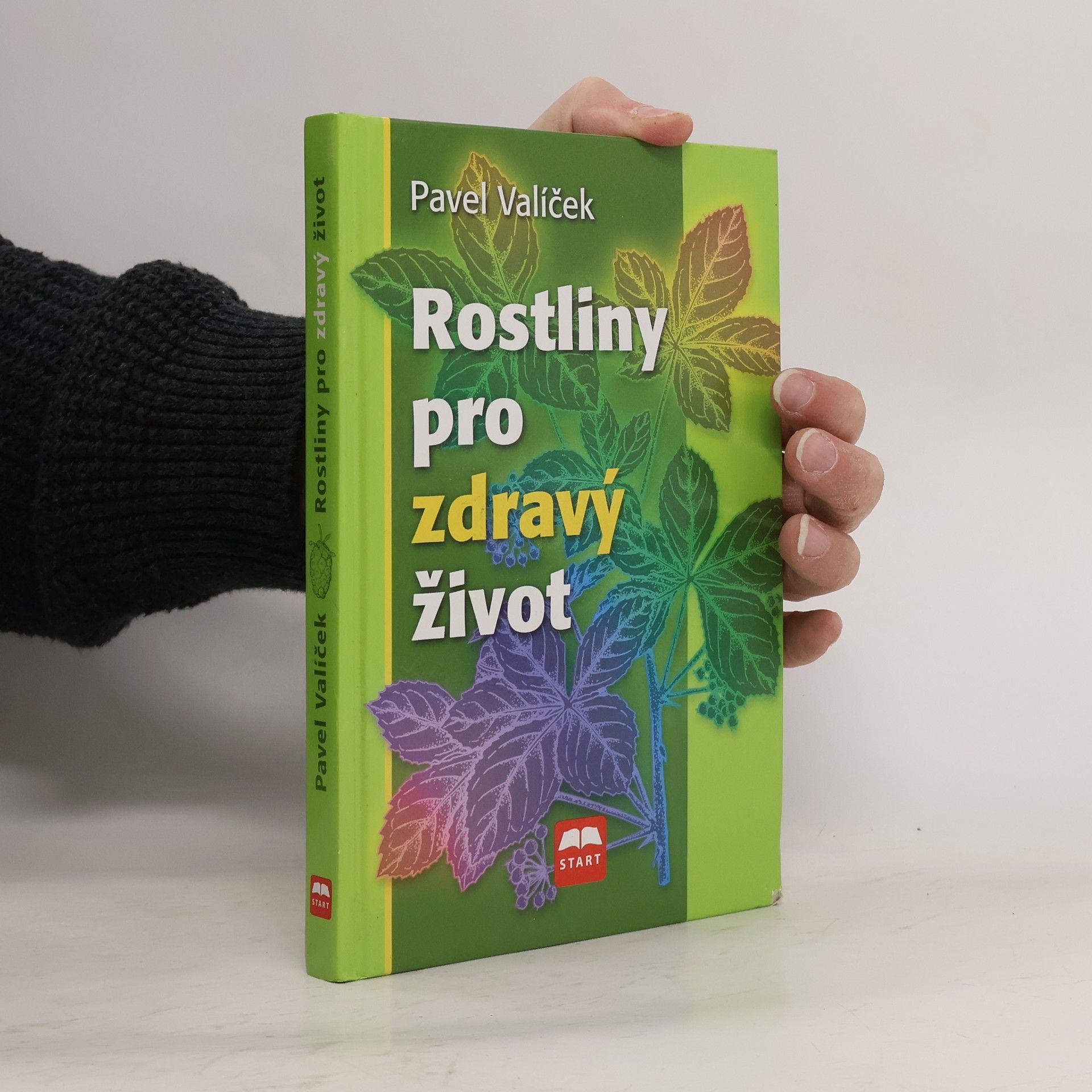 Pavel Valíček Rostliny pro zdravý život