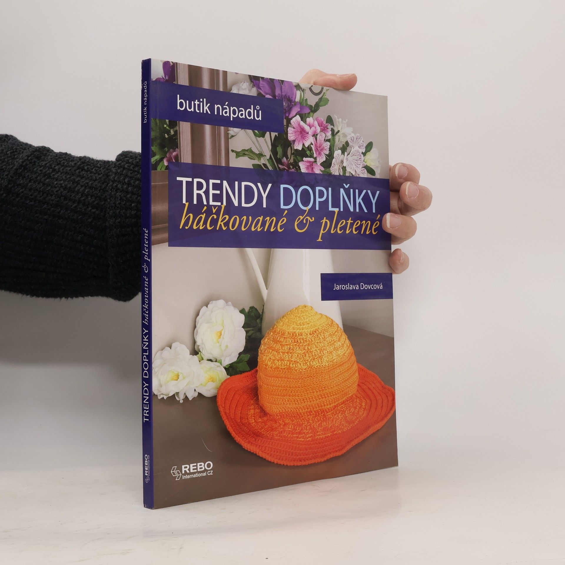 Jaroslava Dovcová Trendy doplňky háčkované a pletené