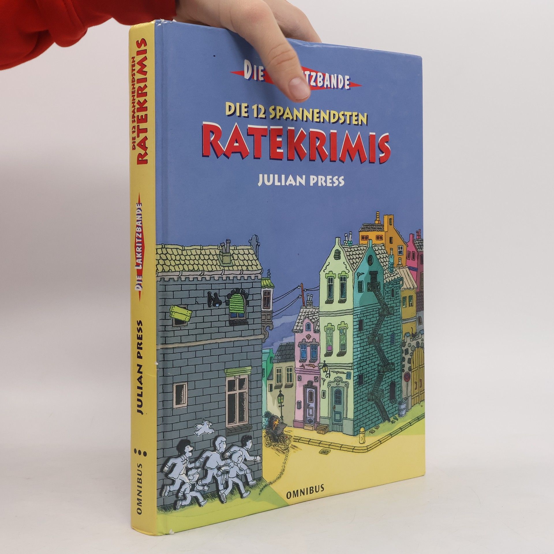 Julian Press Die Lakritzbande - die 12 spannendsten Ratekrimis