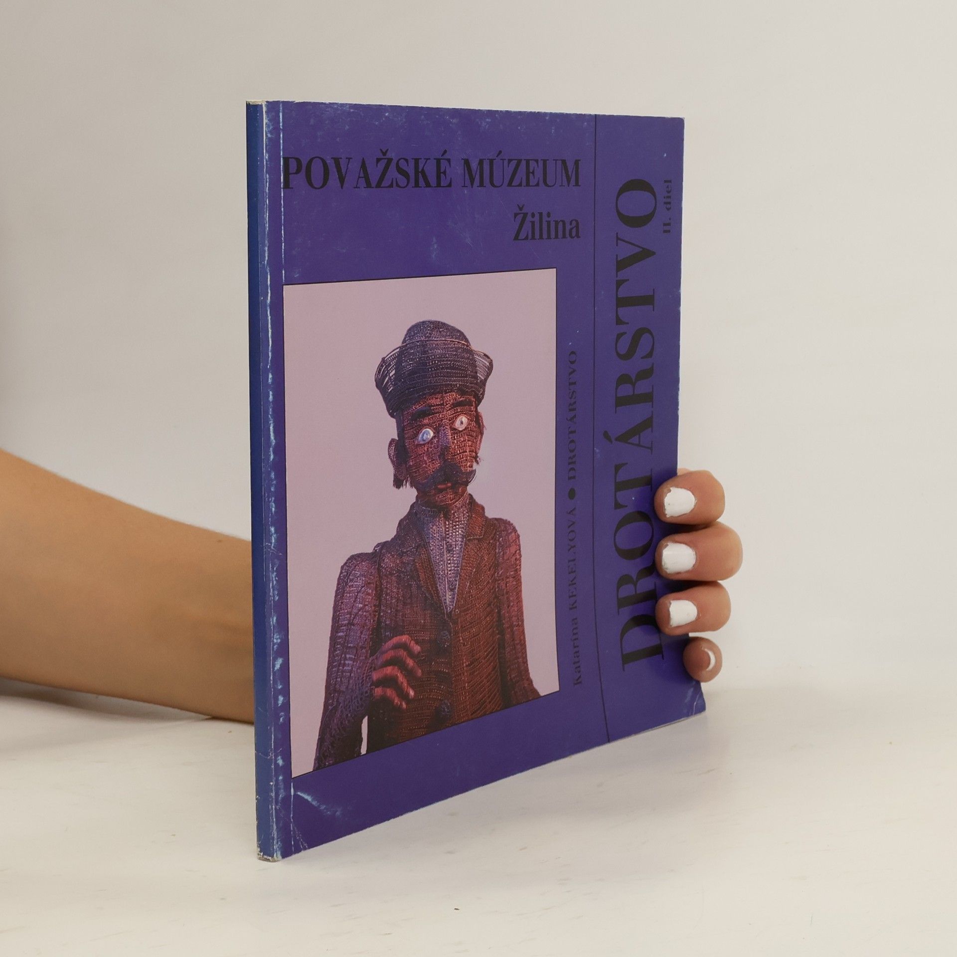 Katarína Kekelyová Drotárstvo. II. diel