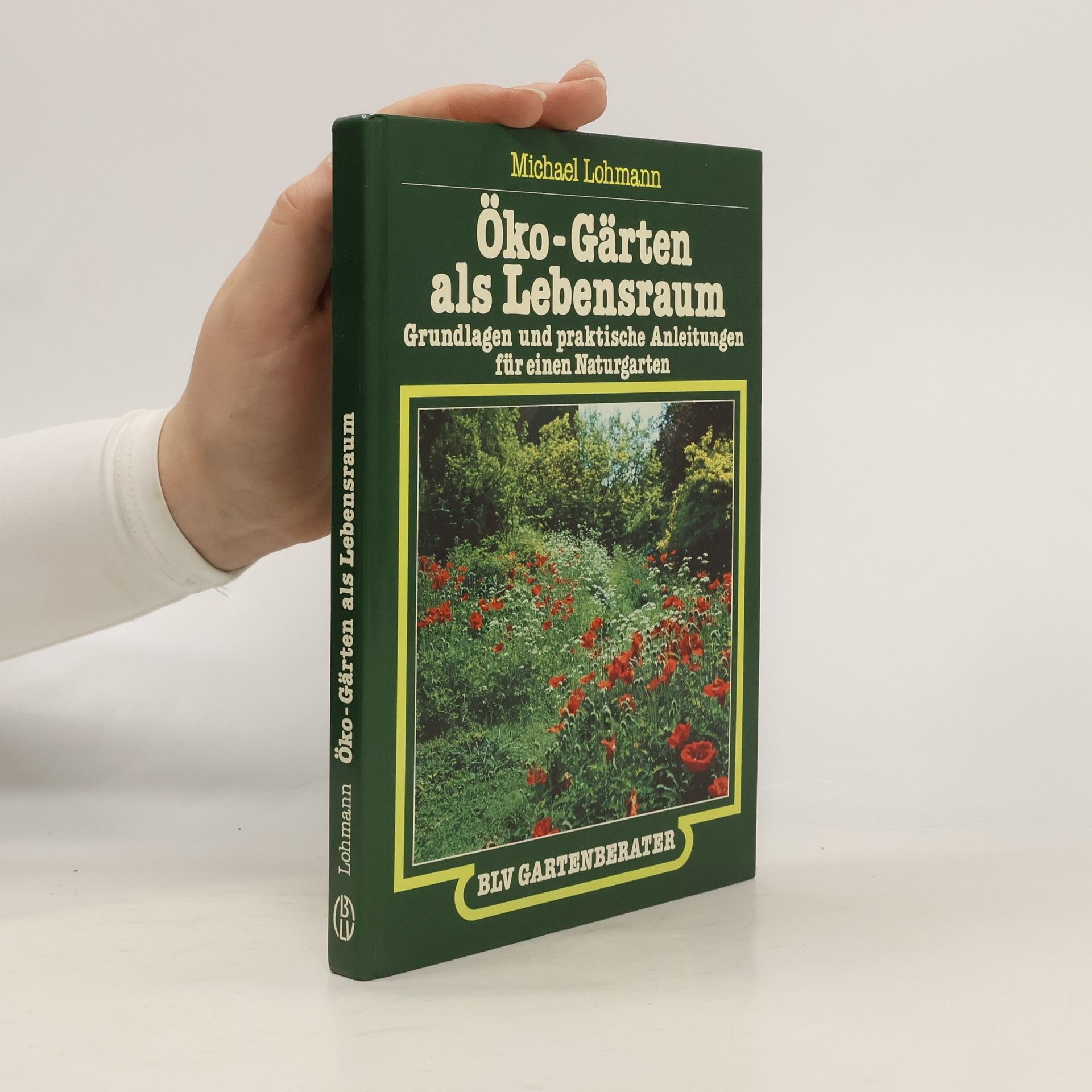 Michael Lohmann Öko-Gärten als Lebensraum